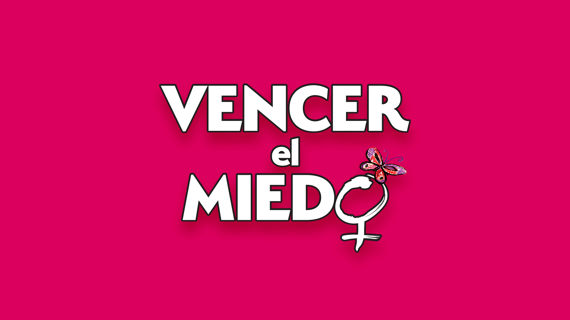 Vencer el Miedo