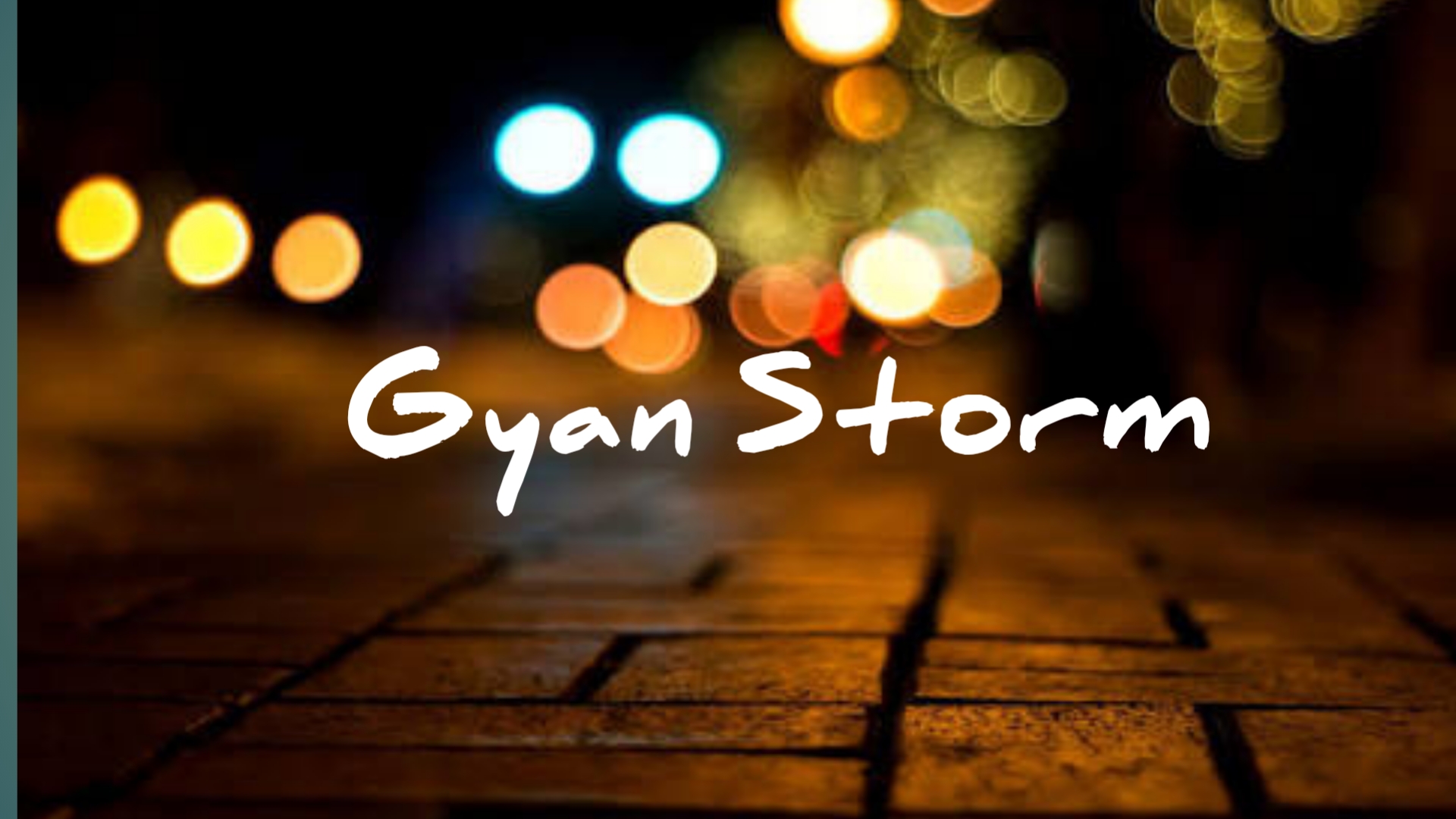 Gyan Storm