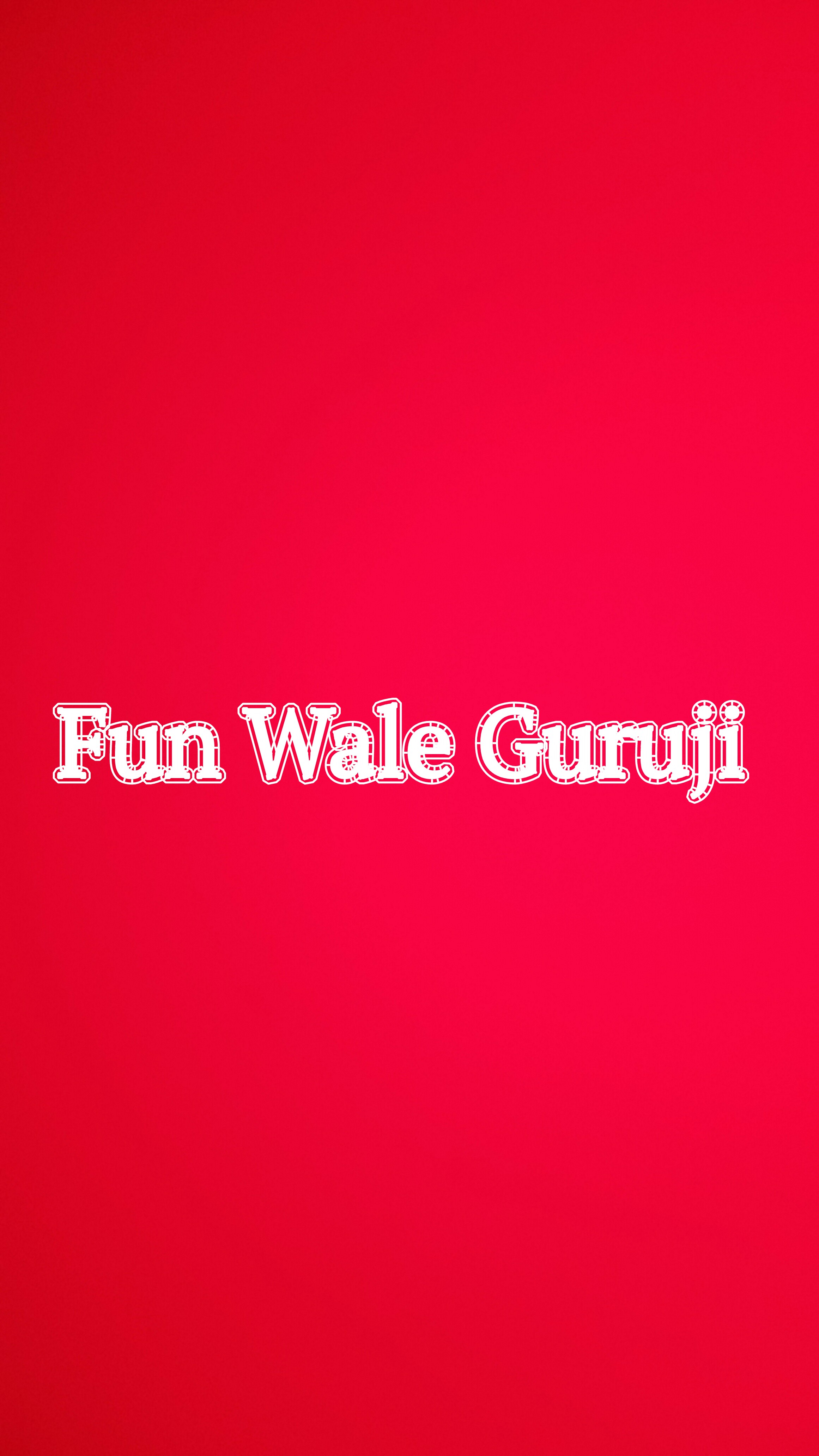 Fun Wale Guruji
