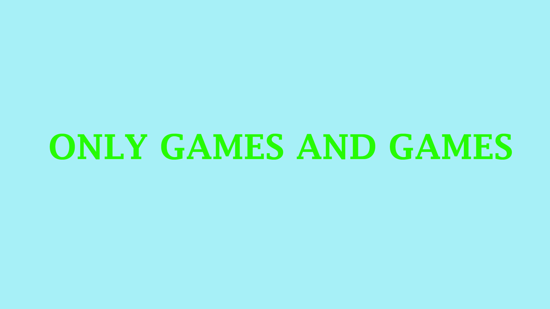 Games and Games