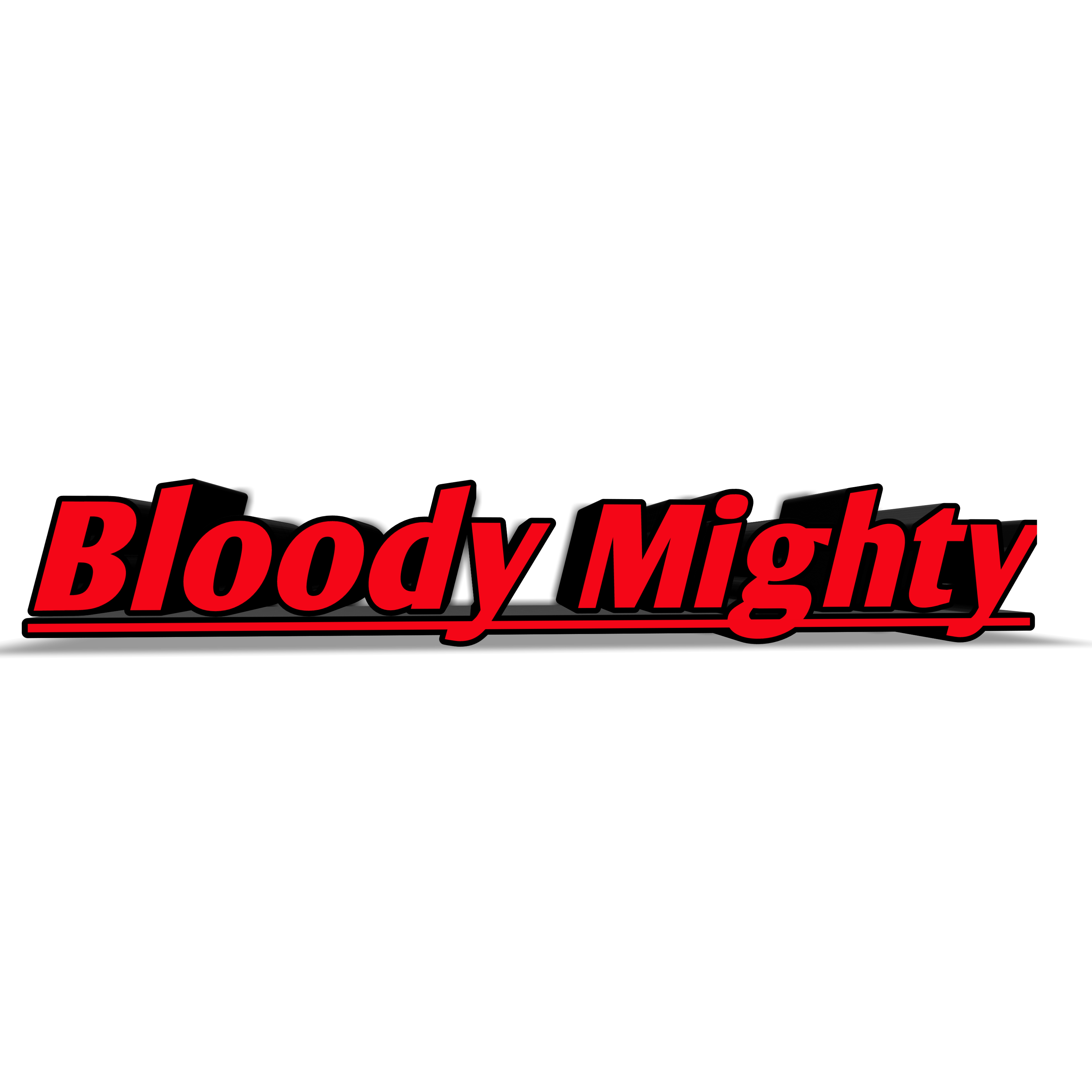 Bloody Mighty