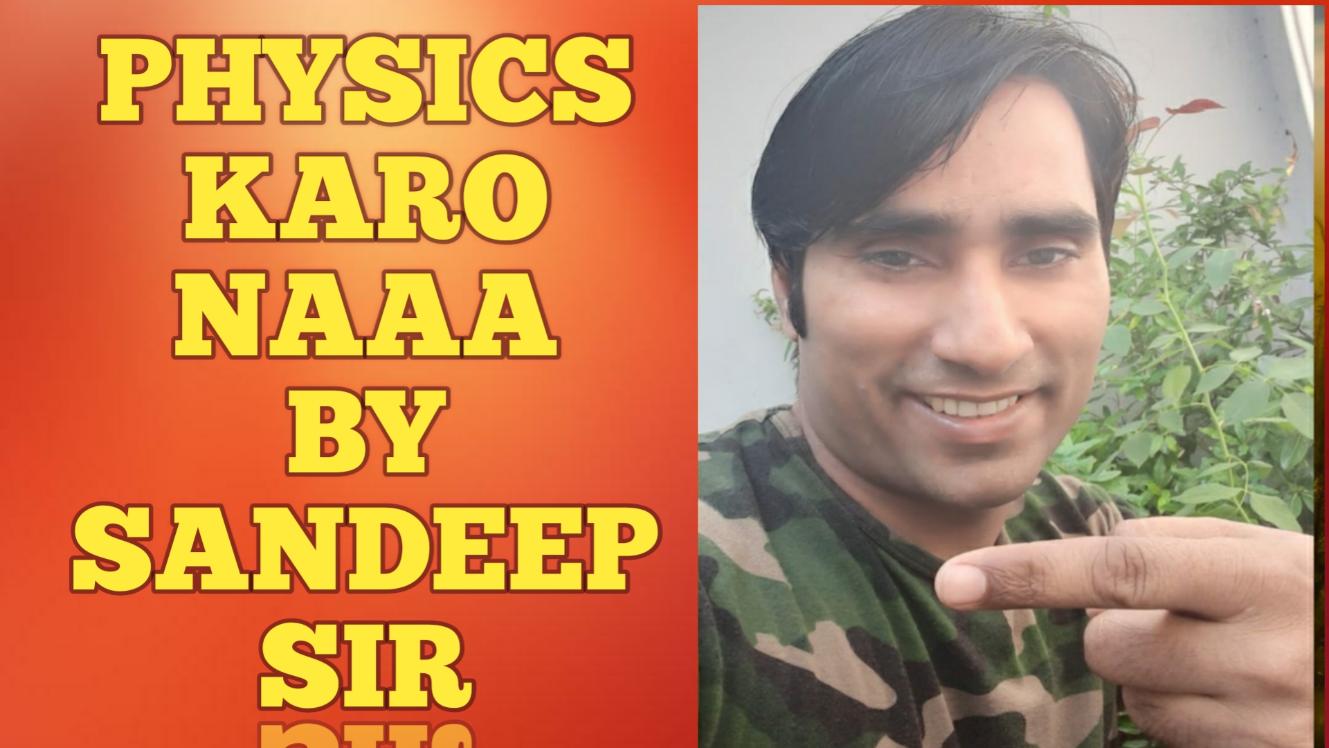 PHYSICS Karo Naaa by SANDEEP SIR