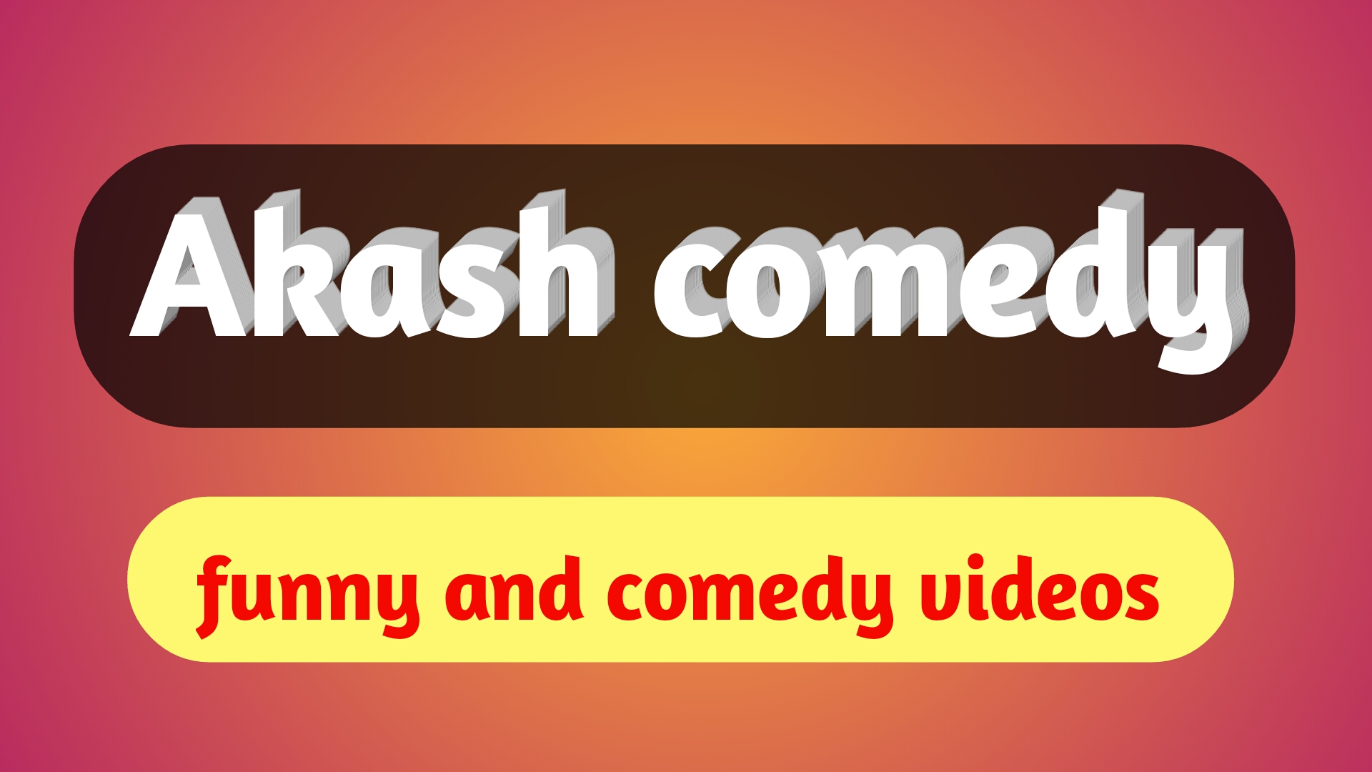 Akash  comedy