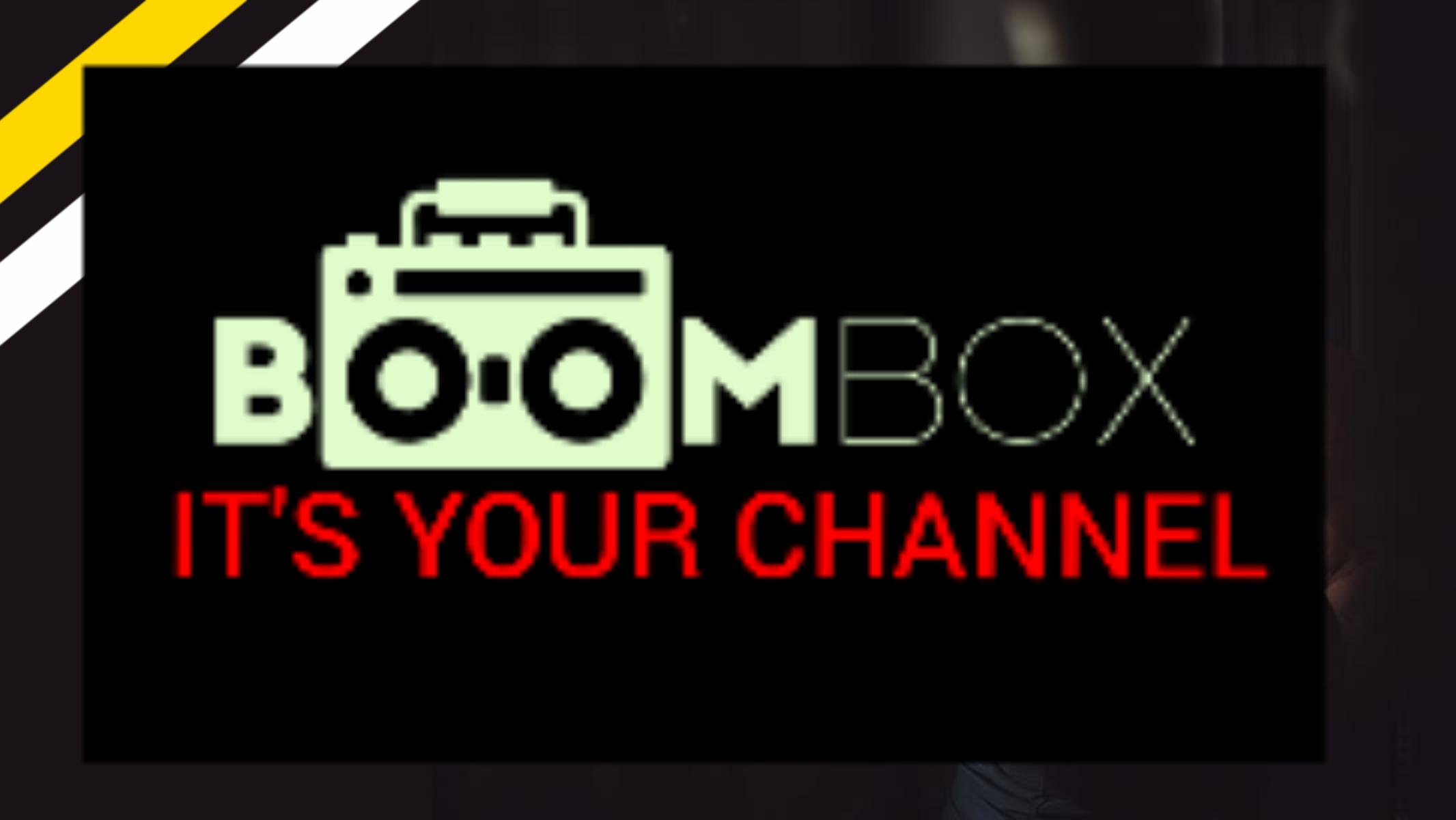 BoomBox it is your channel