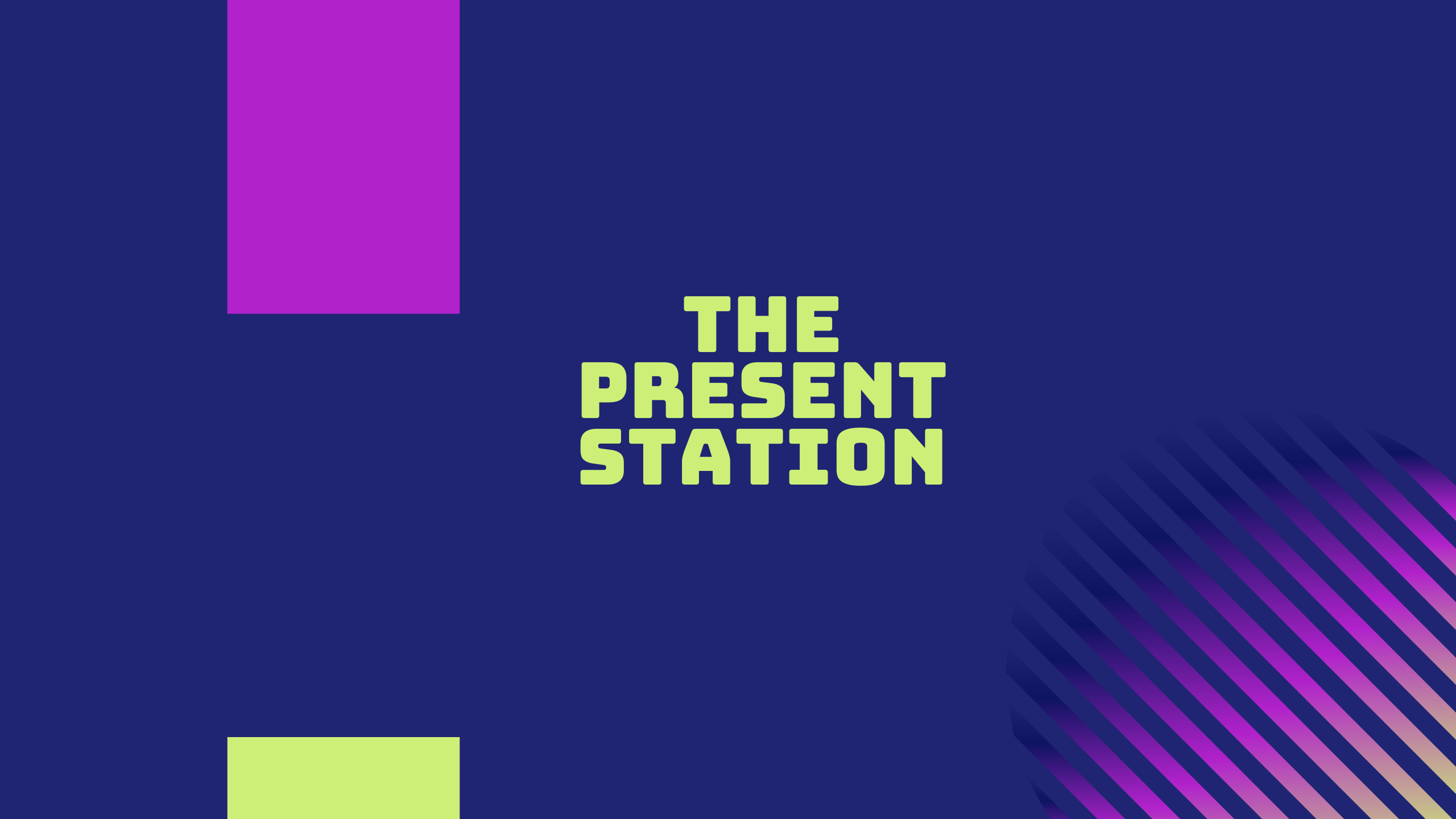 The Present Station