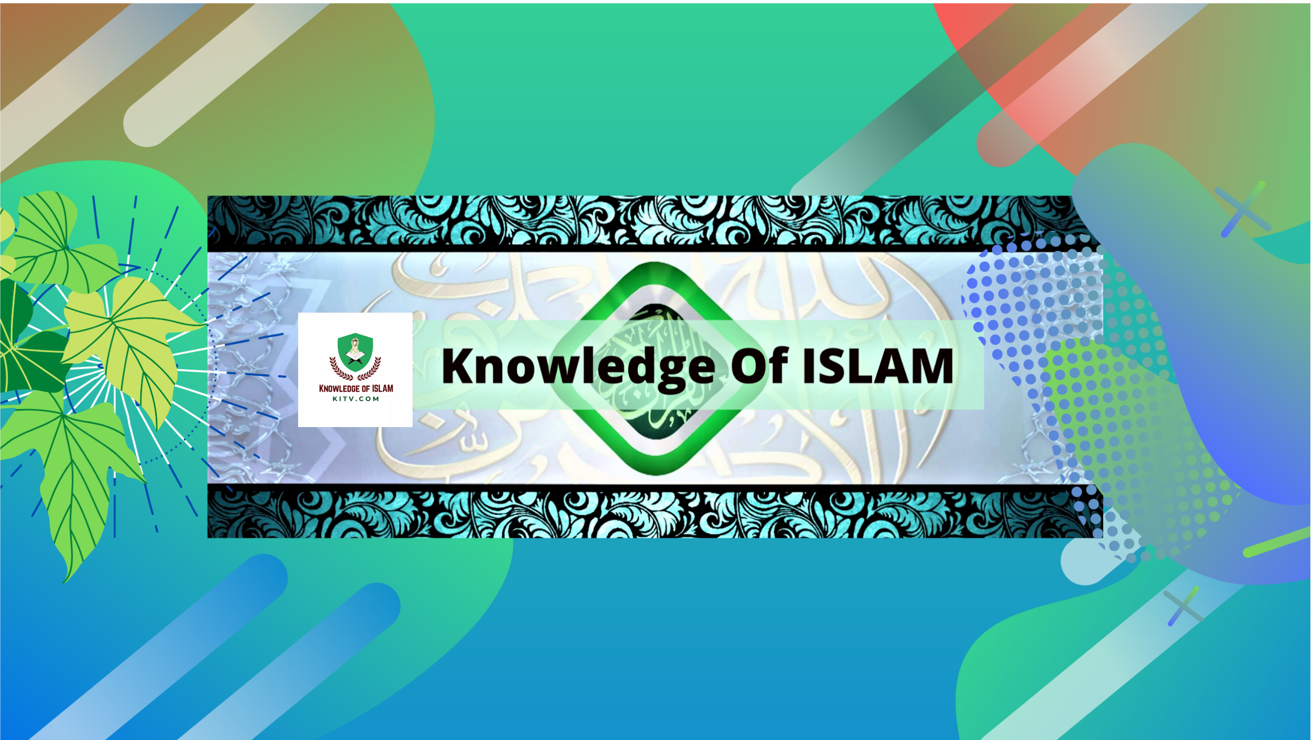 Knowledge Of ISLAM
