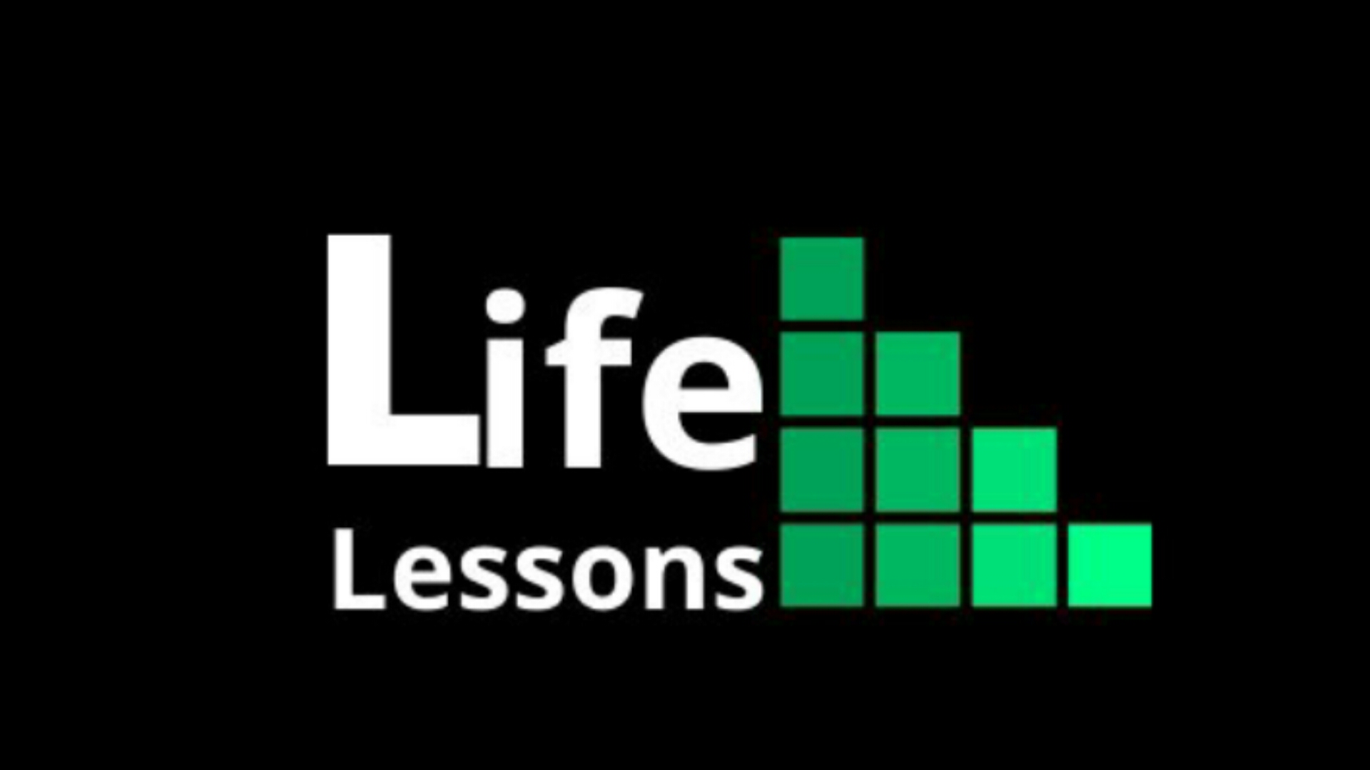 Life Lessons