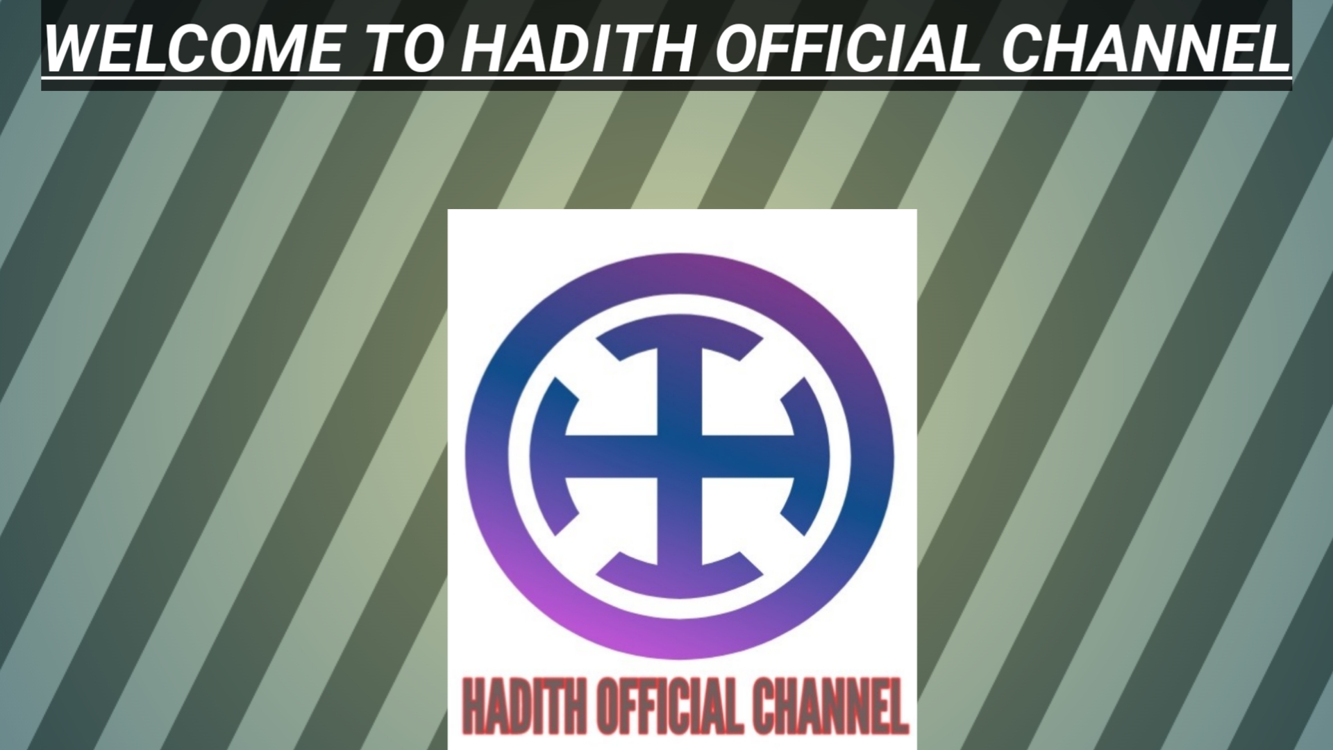 HADITH OFFICIAL CHANNEL