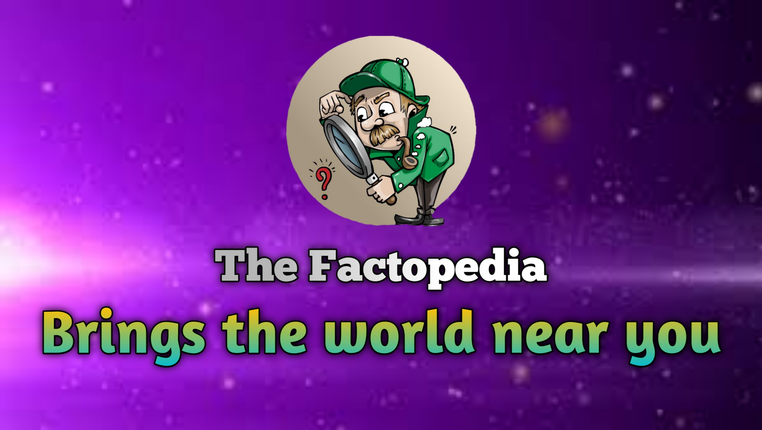 The Factopedia