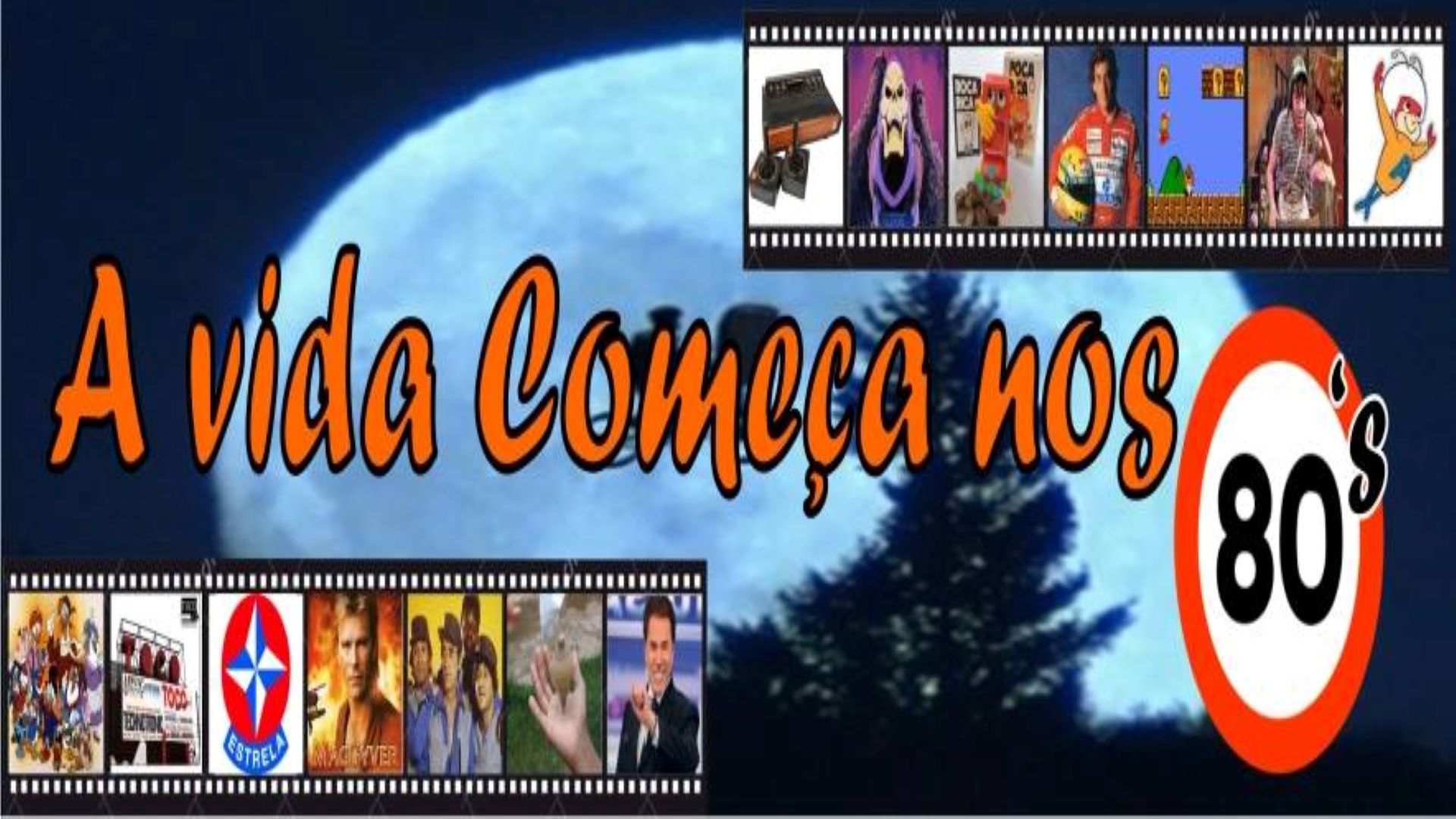 A Vida Começa nos 80´s