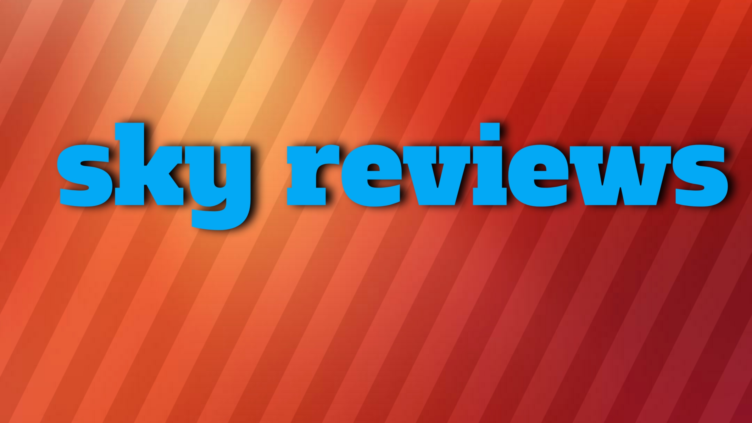 sky reviews