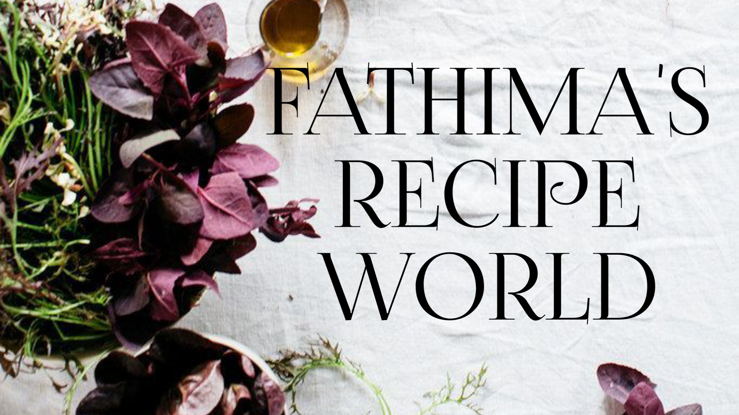 Fatima's Recipe World