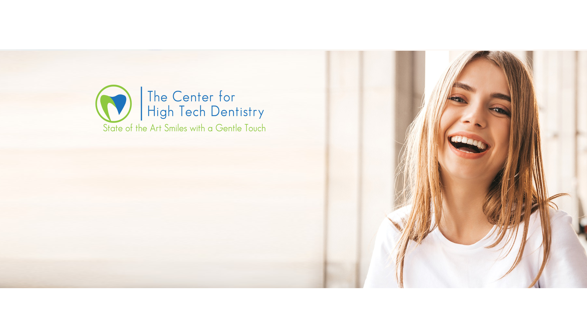 The Center for High Tech Dentistry