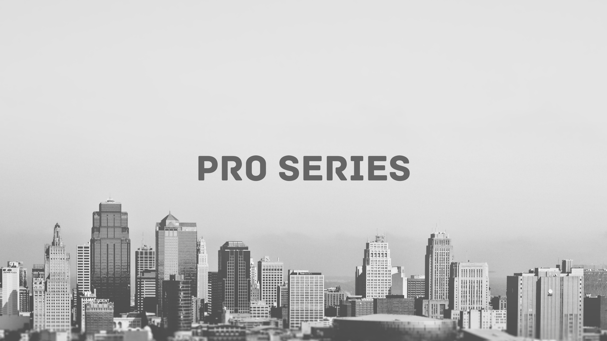 Pro Series