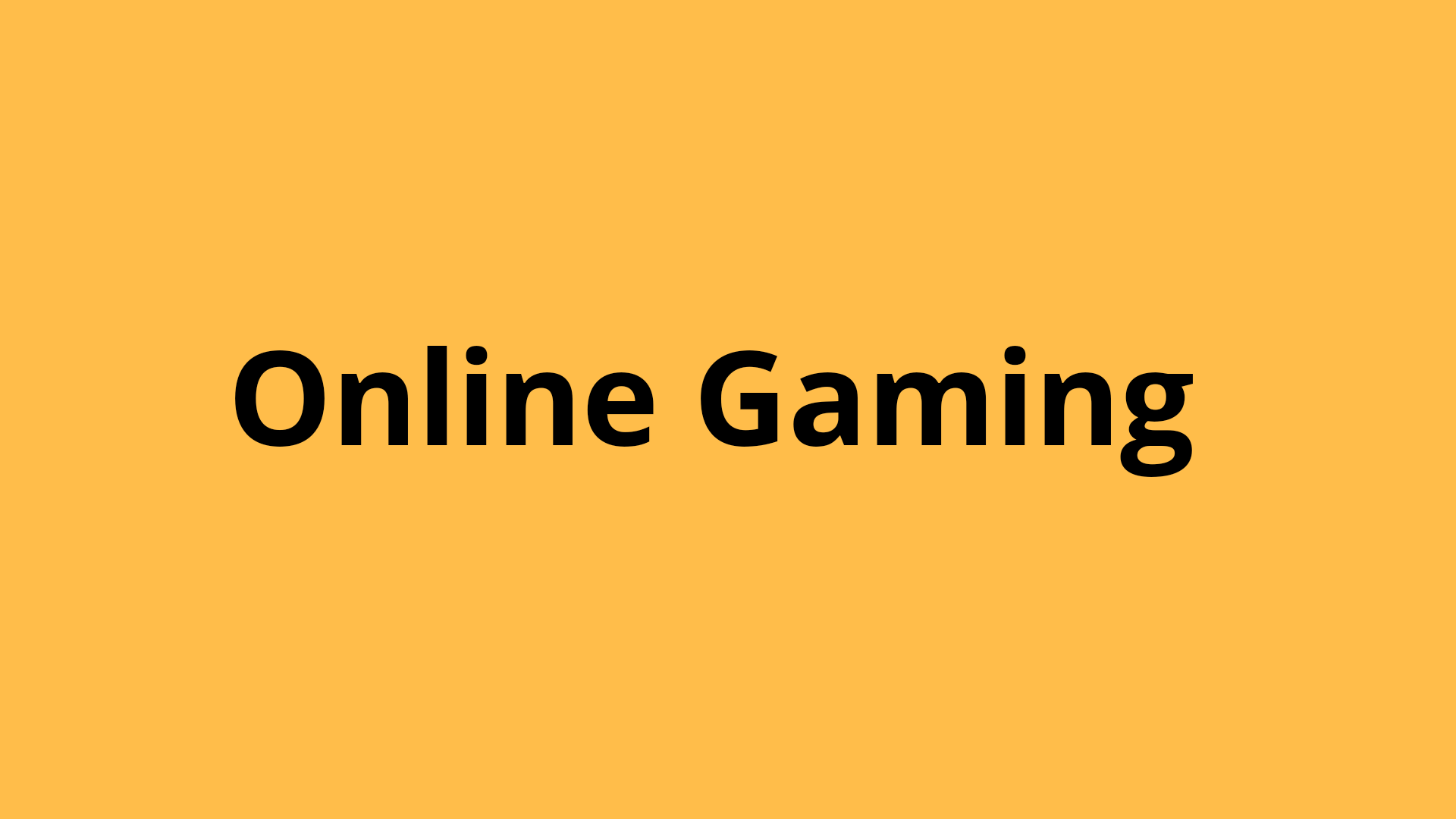 Online Gaming