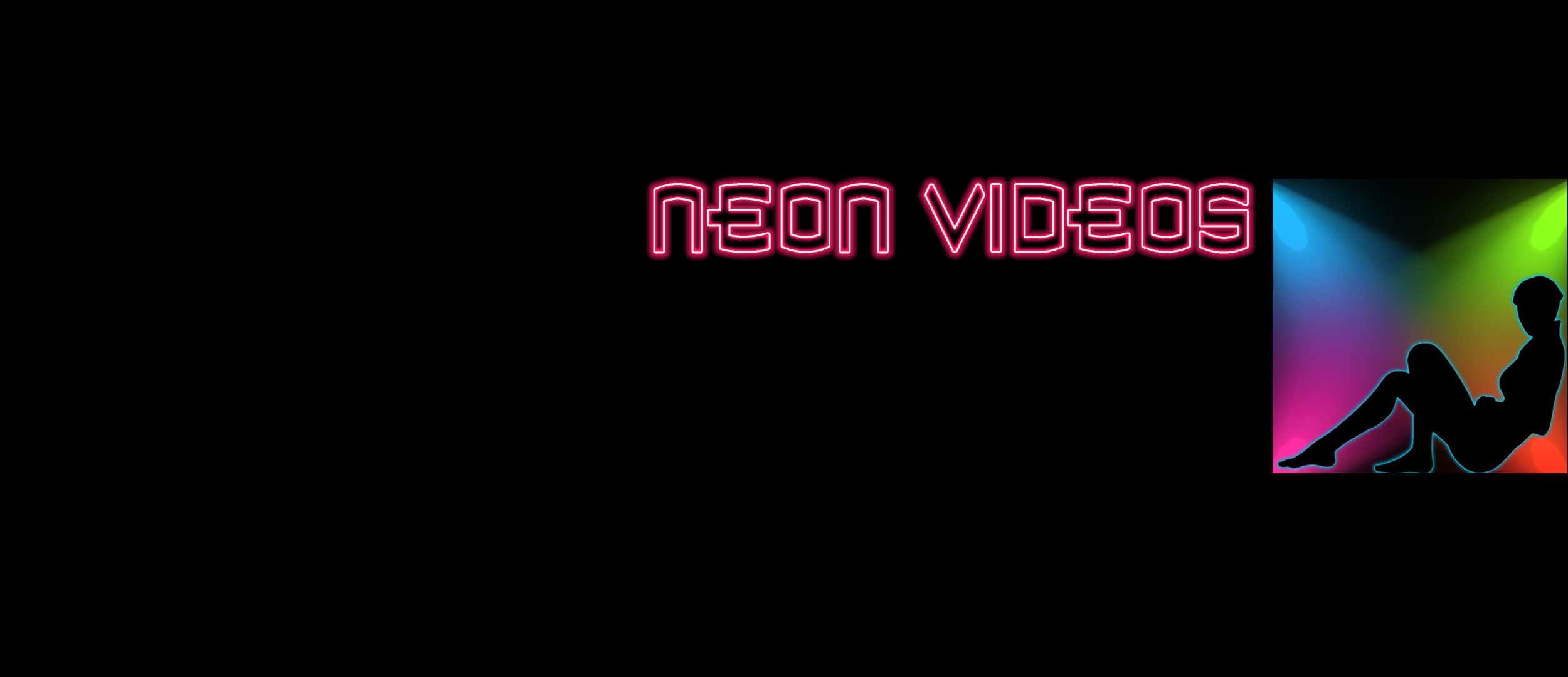 NEON VIDEOS