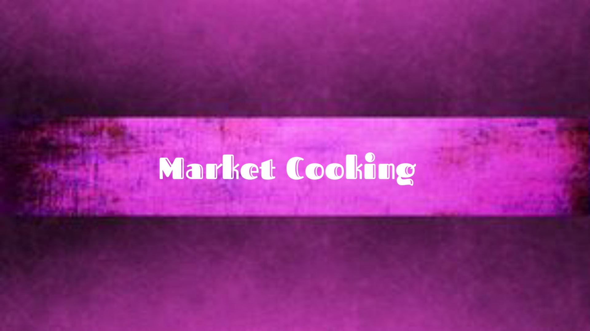 Market Cooking