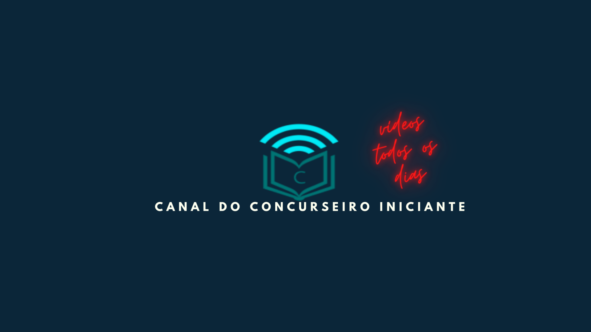 CANAL DO CONCURSEIRO INICIANTE