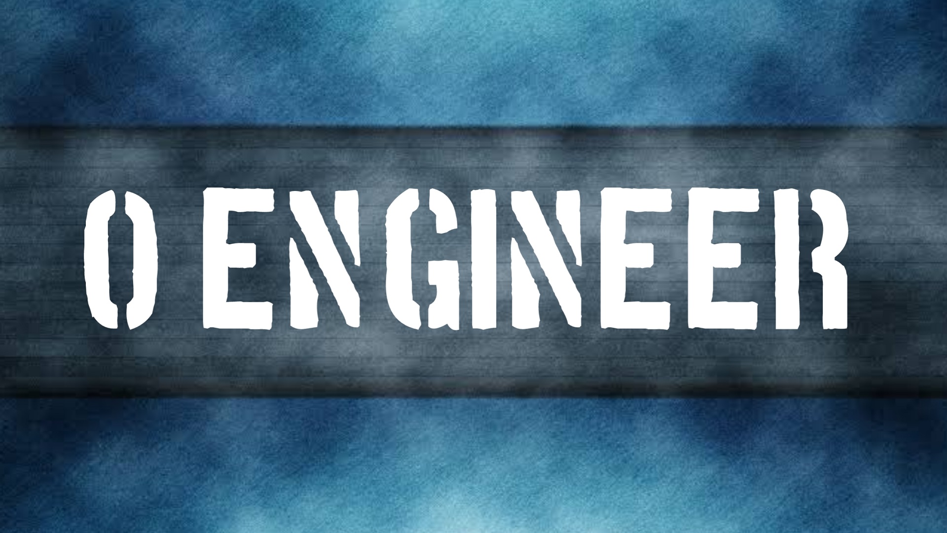 O Engineer