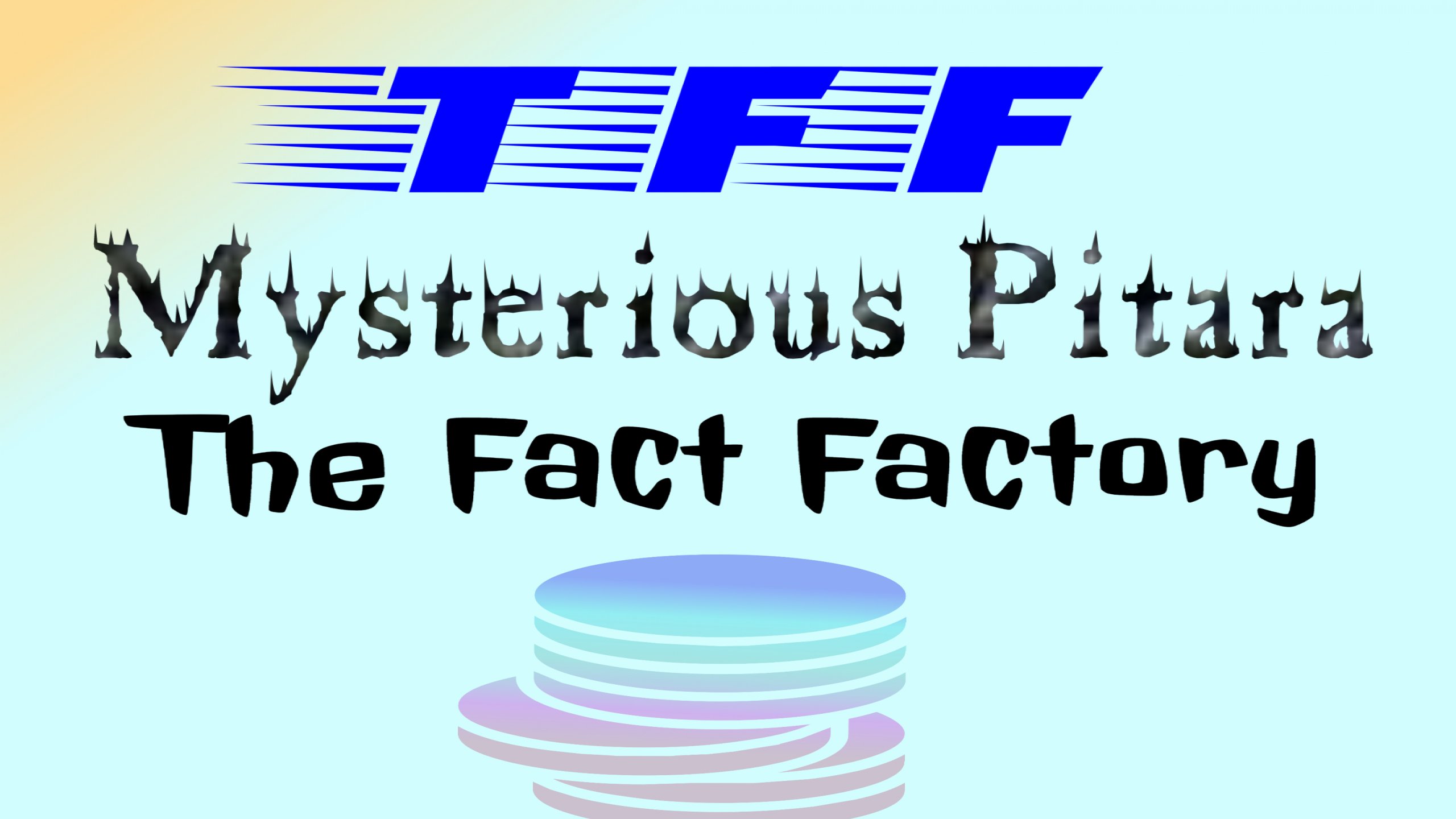Mysterious Pitara - The Facts Factory #TFF