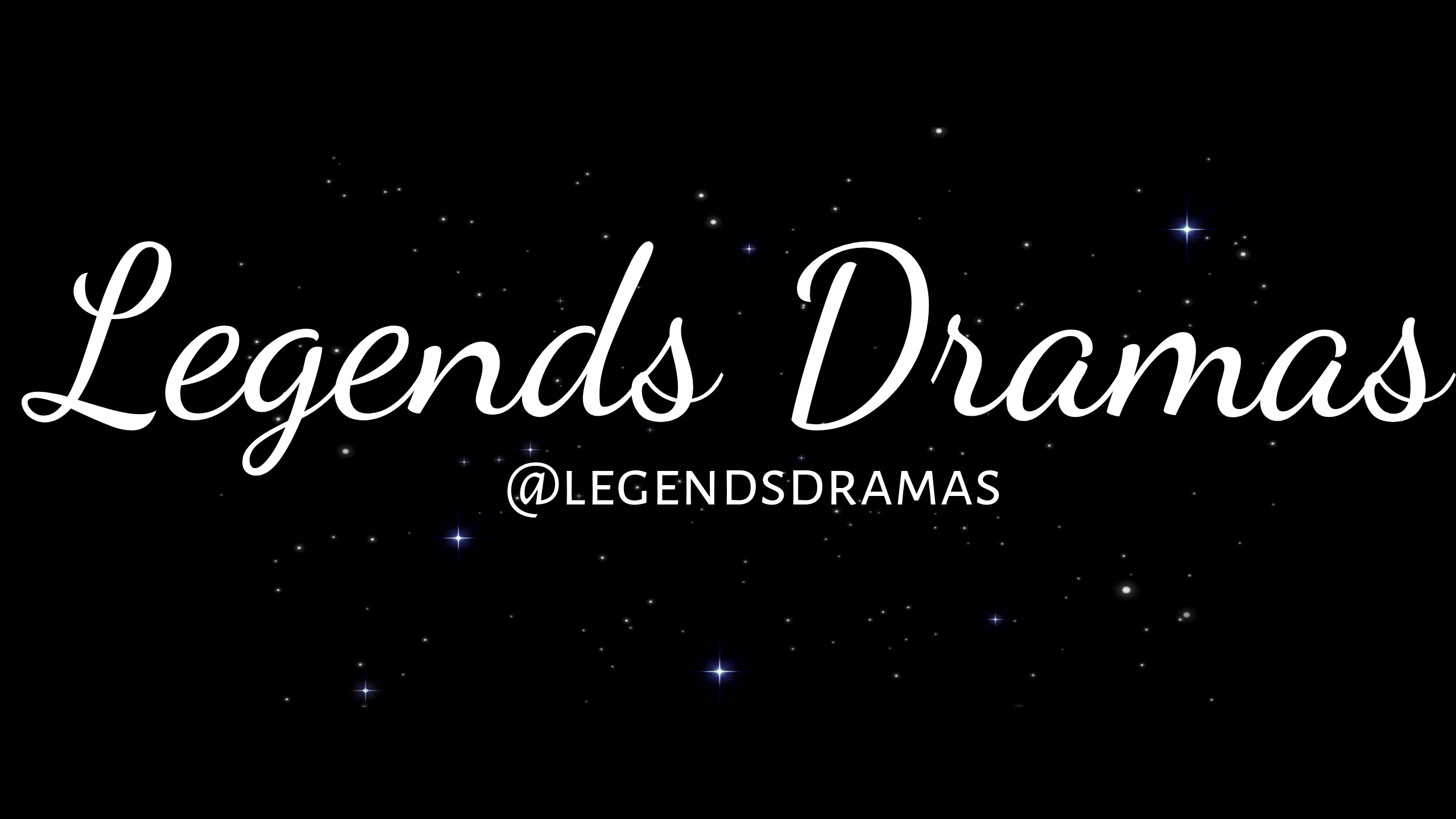 Legend Dramas