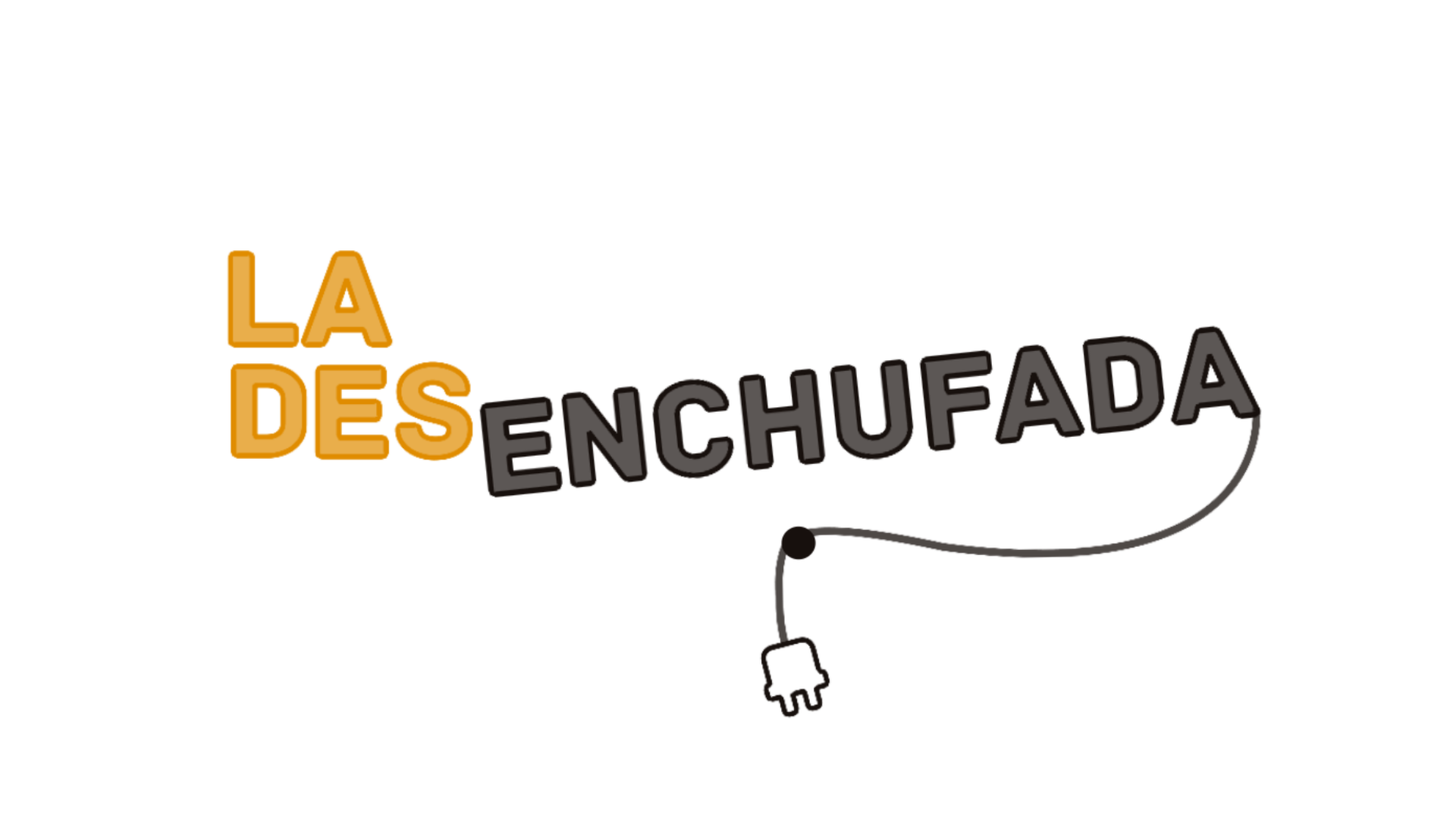 La Desenchufada