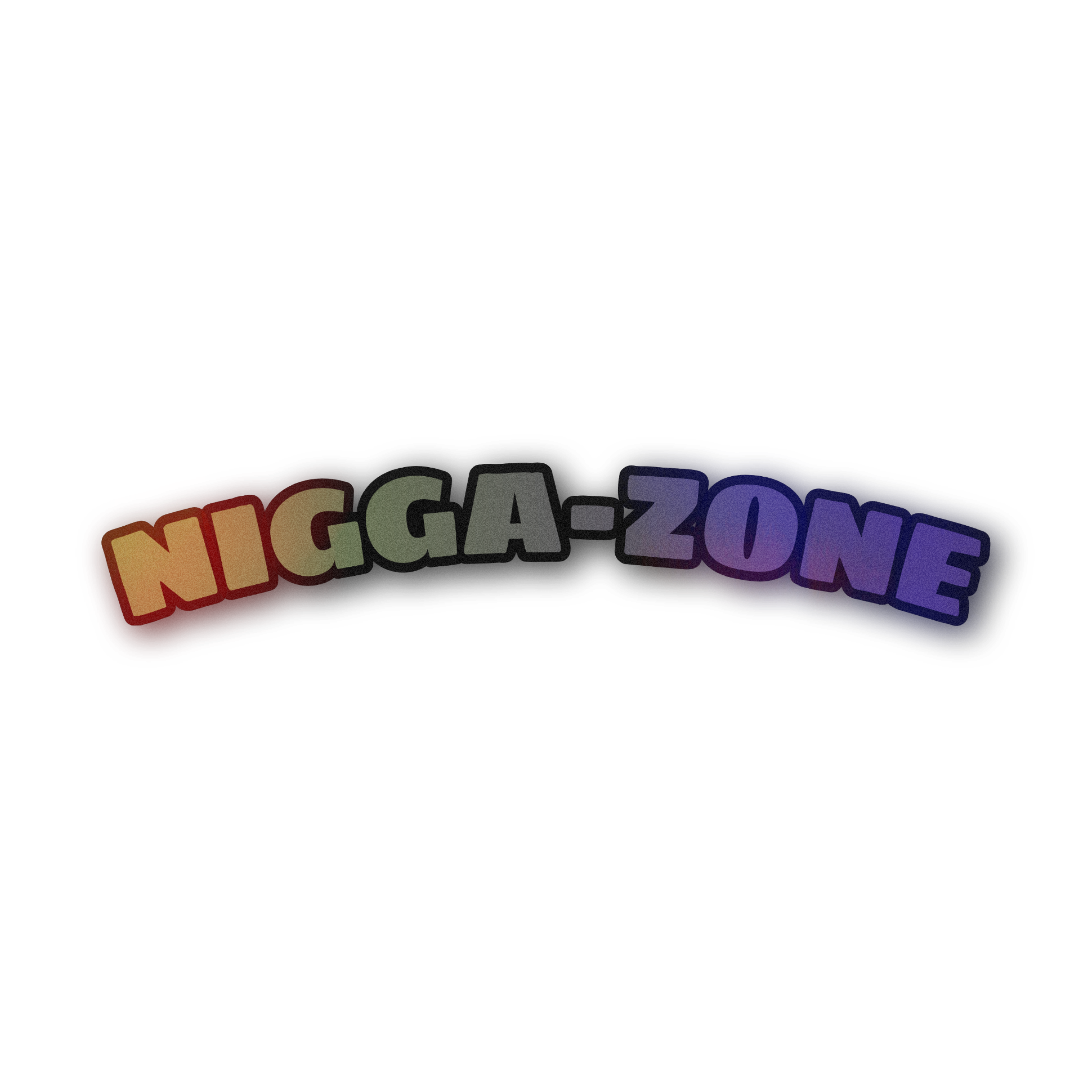Nigga Zone