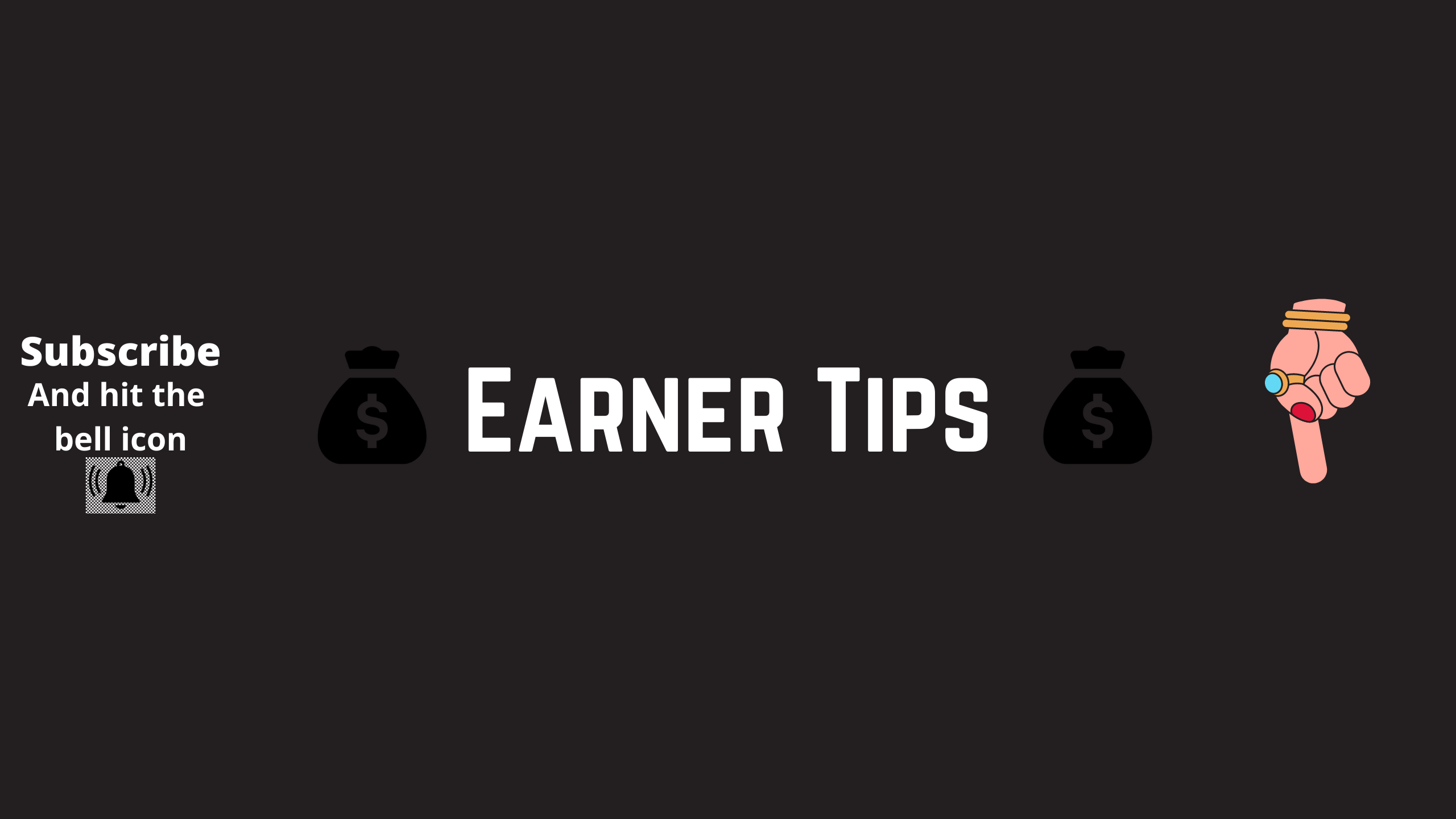 Earner Tips