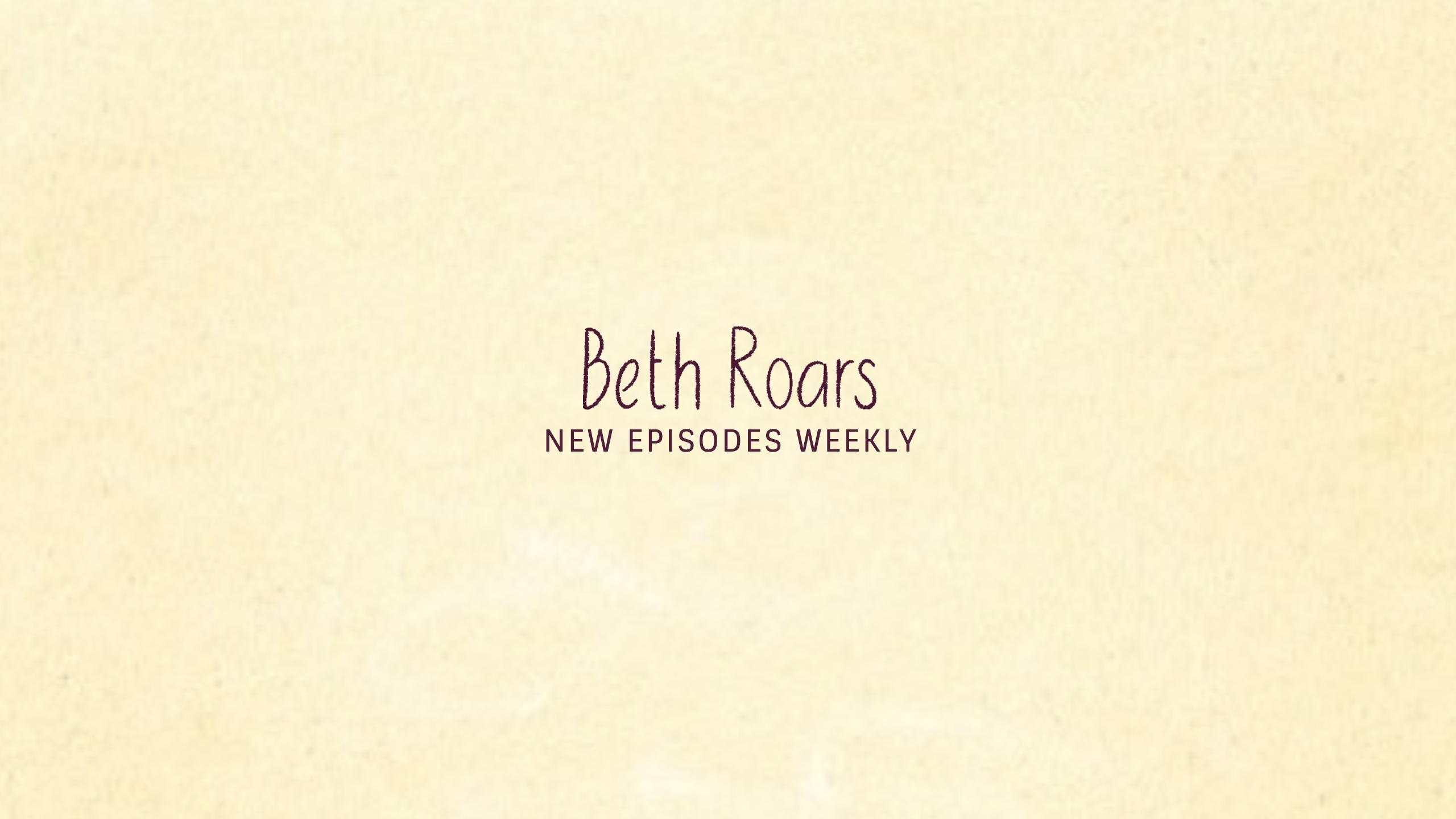Beth Roars
