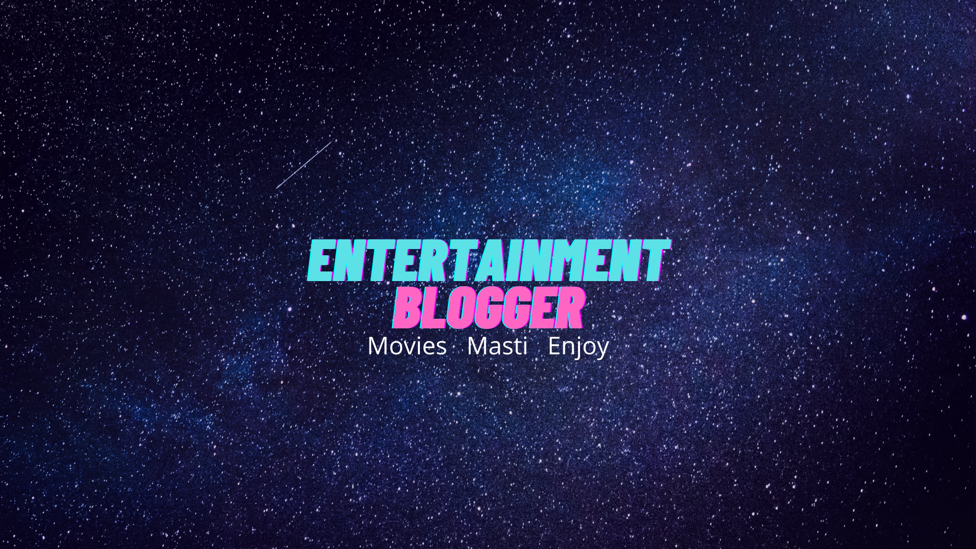 Entertainment Blogger