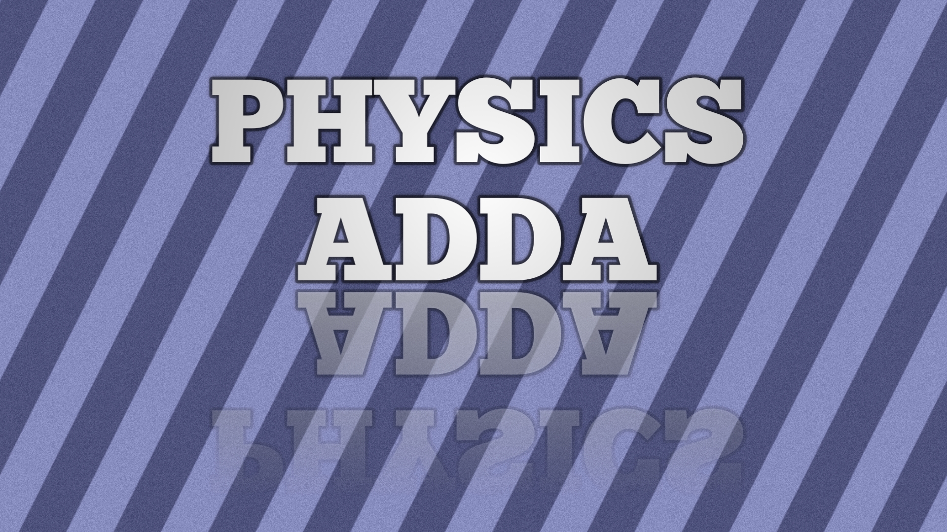 PHYSICS ADDA