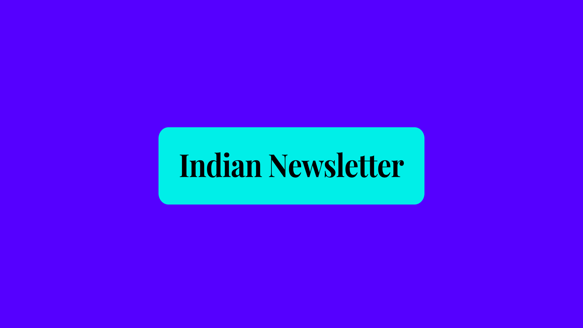 Indian Newsletter