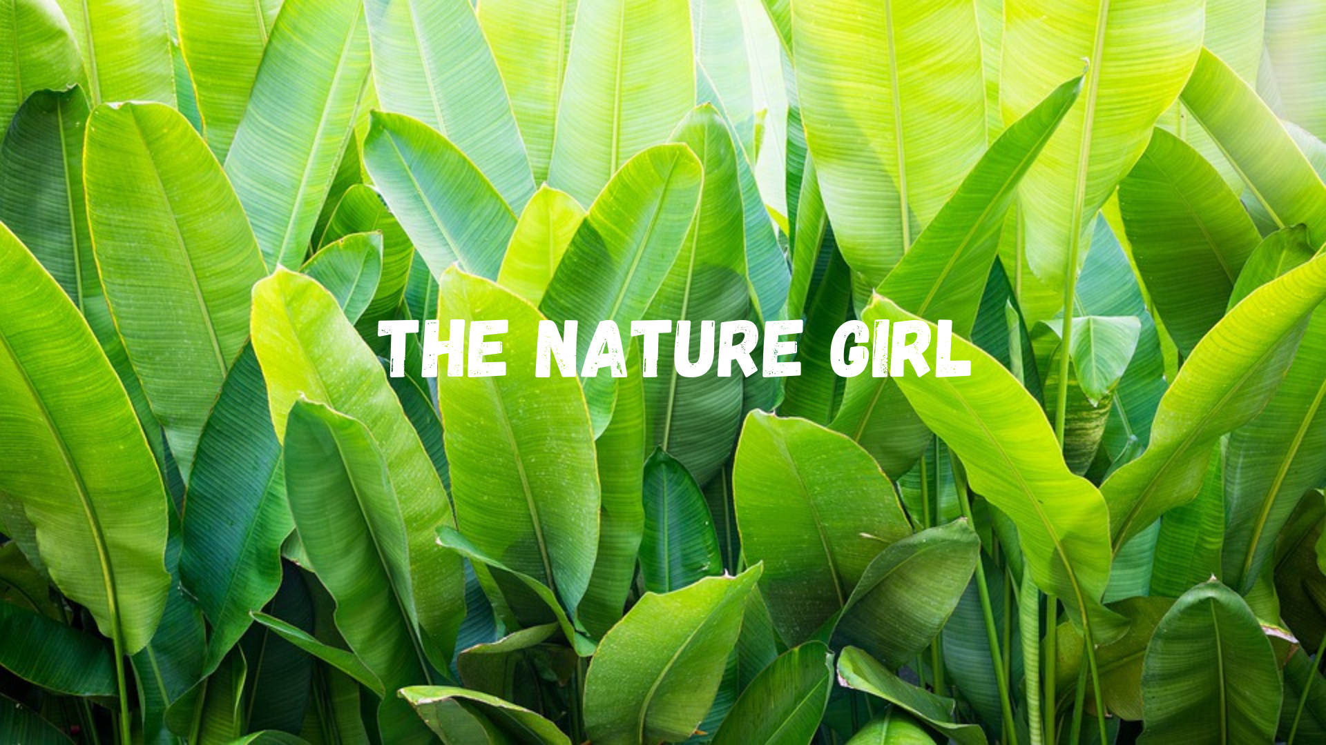The Nature Girl
