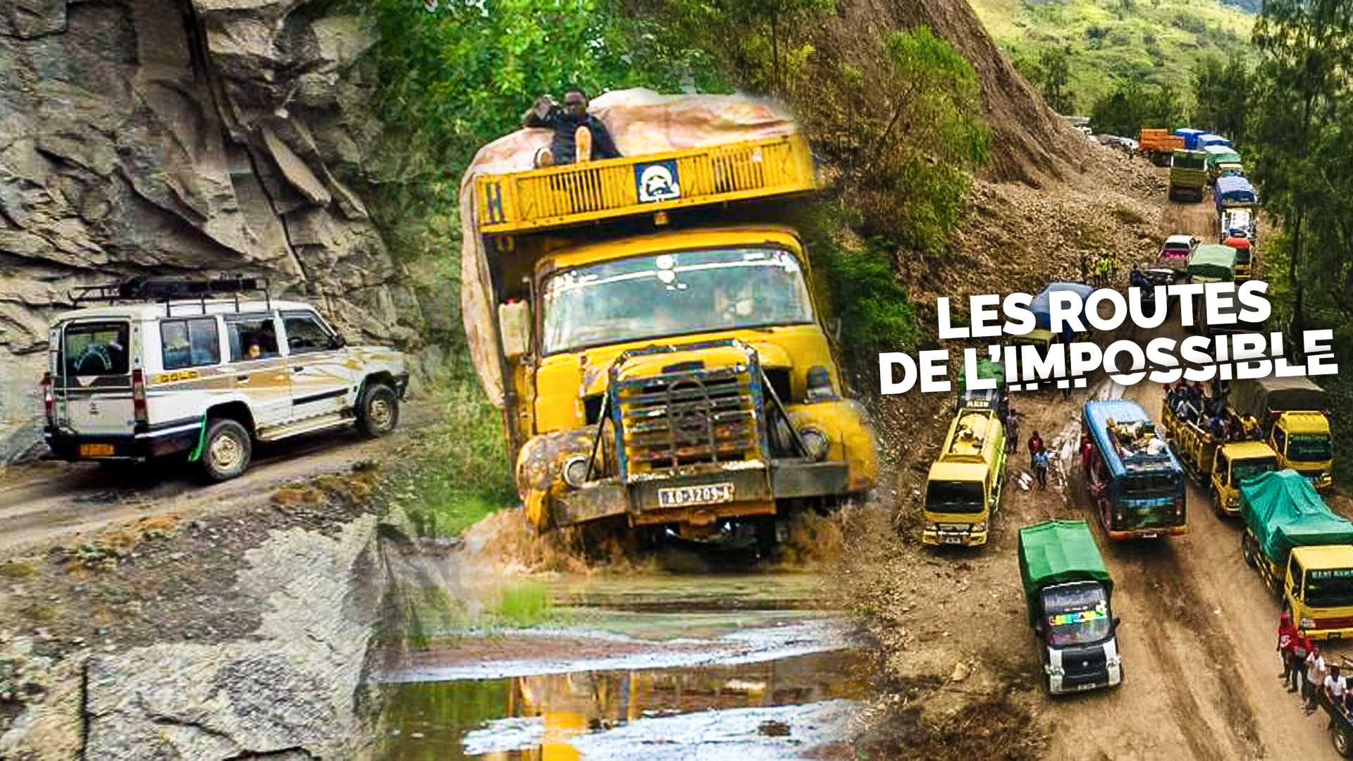 Les routes de l'impossible