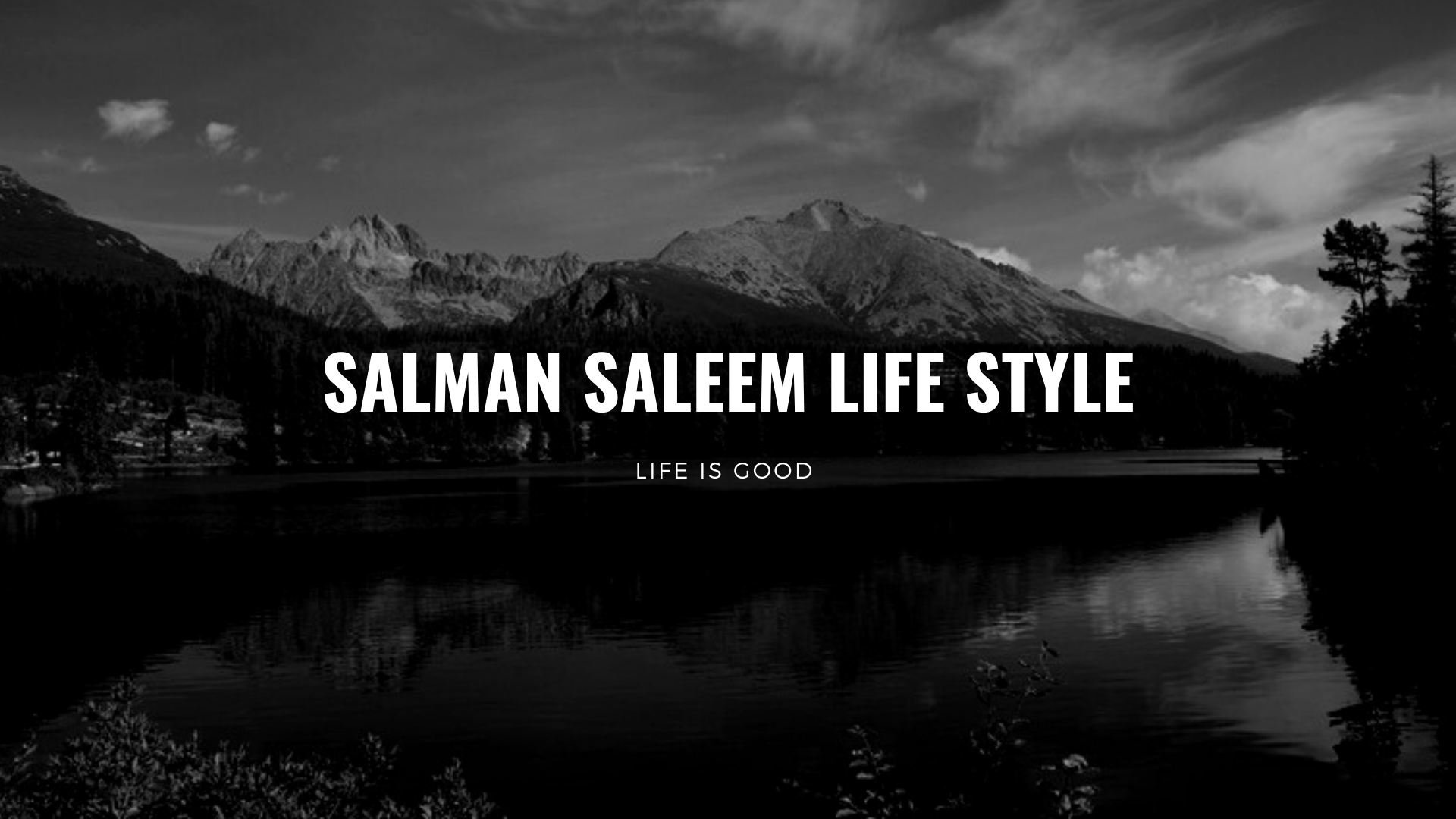 Salman Saleem Life Style