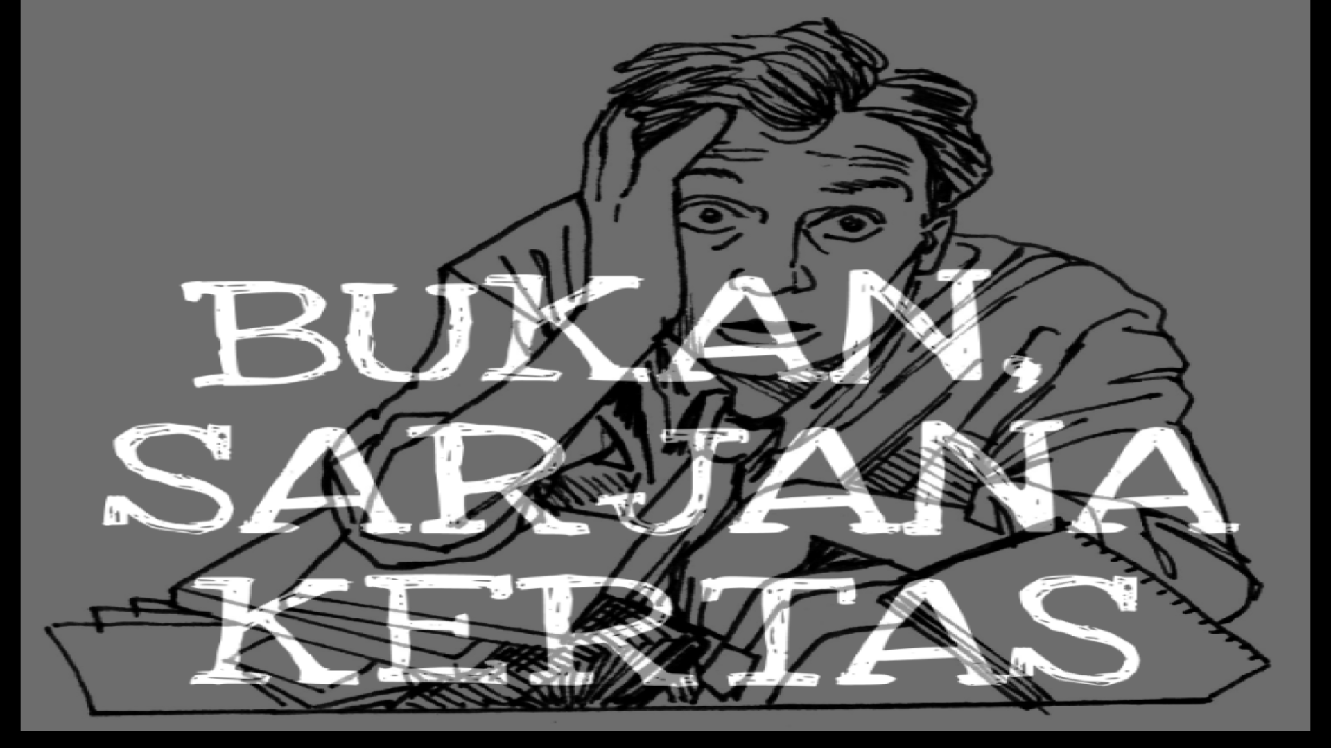 Bukan Sarjana Kertas