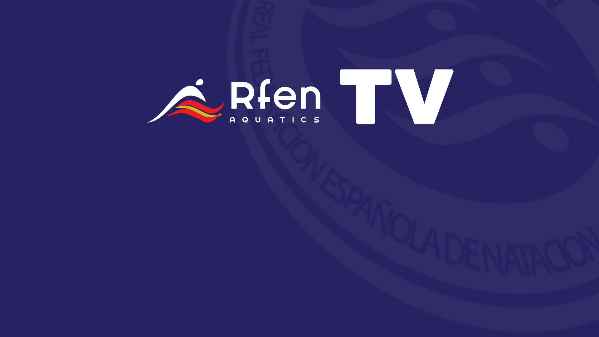 Real Federación Española de Natación TV