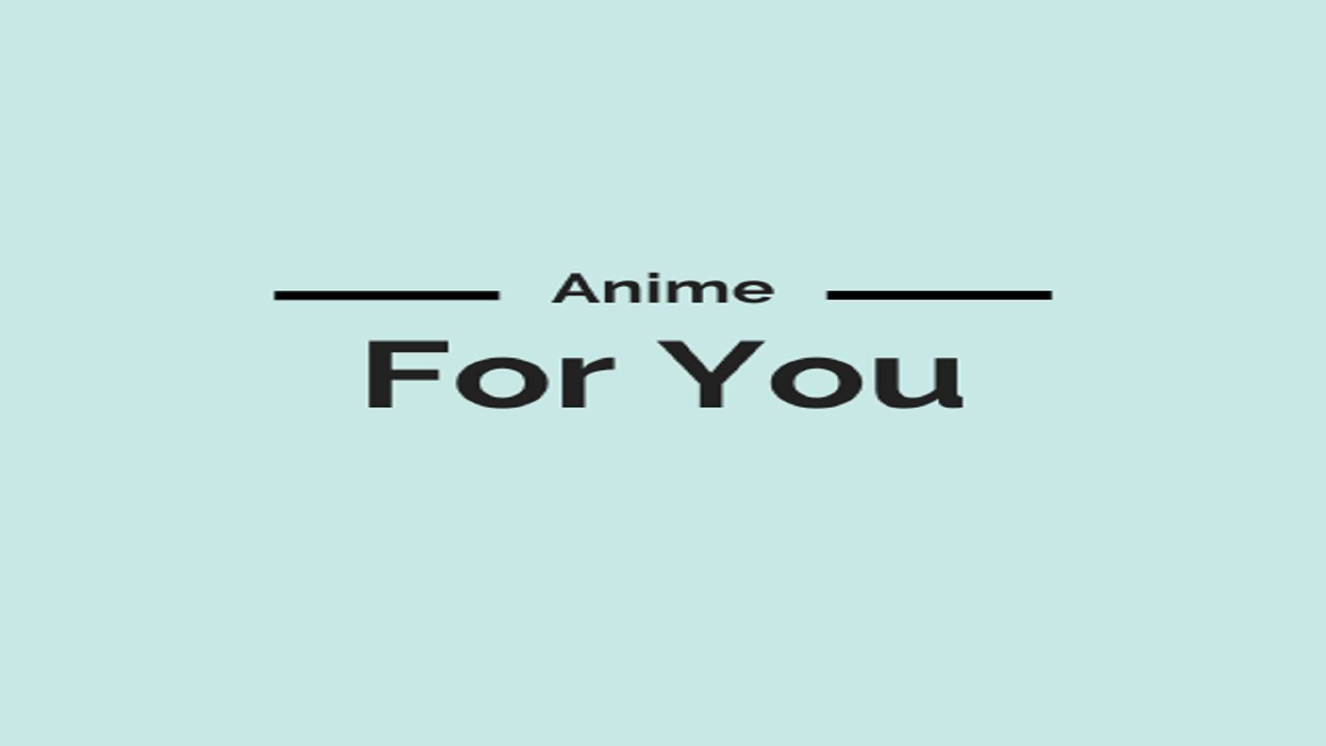 Anime For You