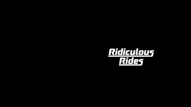 Ridiculous Rides
