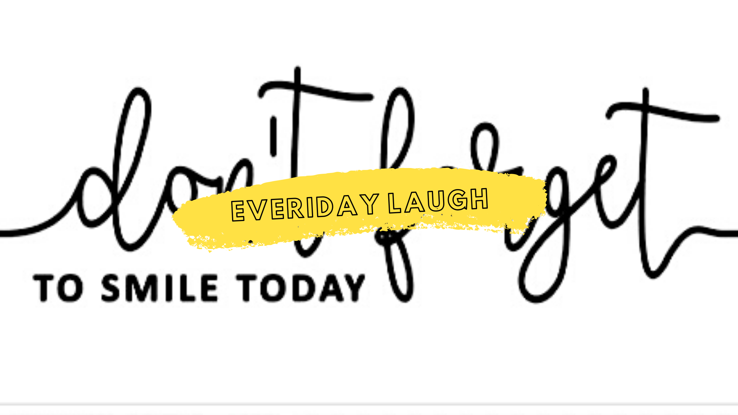 Everiday Laugh
