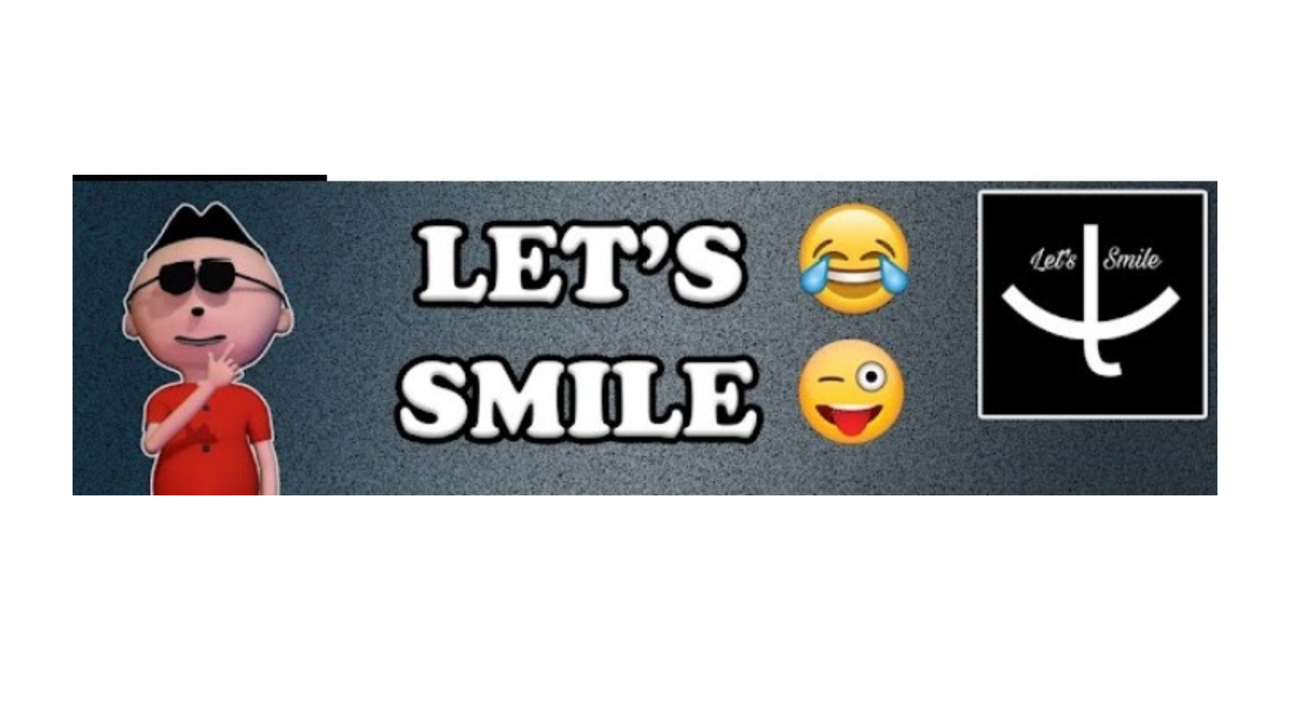 Let's Smile fun and entertainment