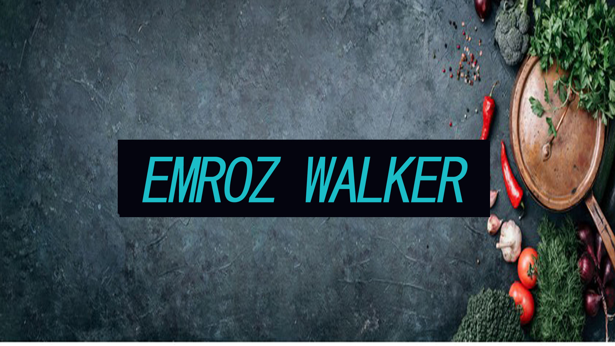 EMROZ WALKER