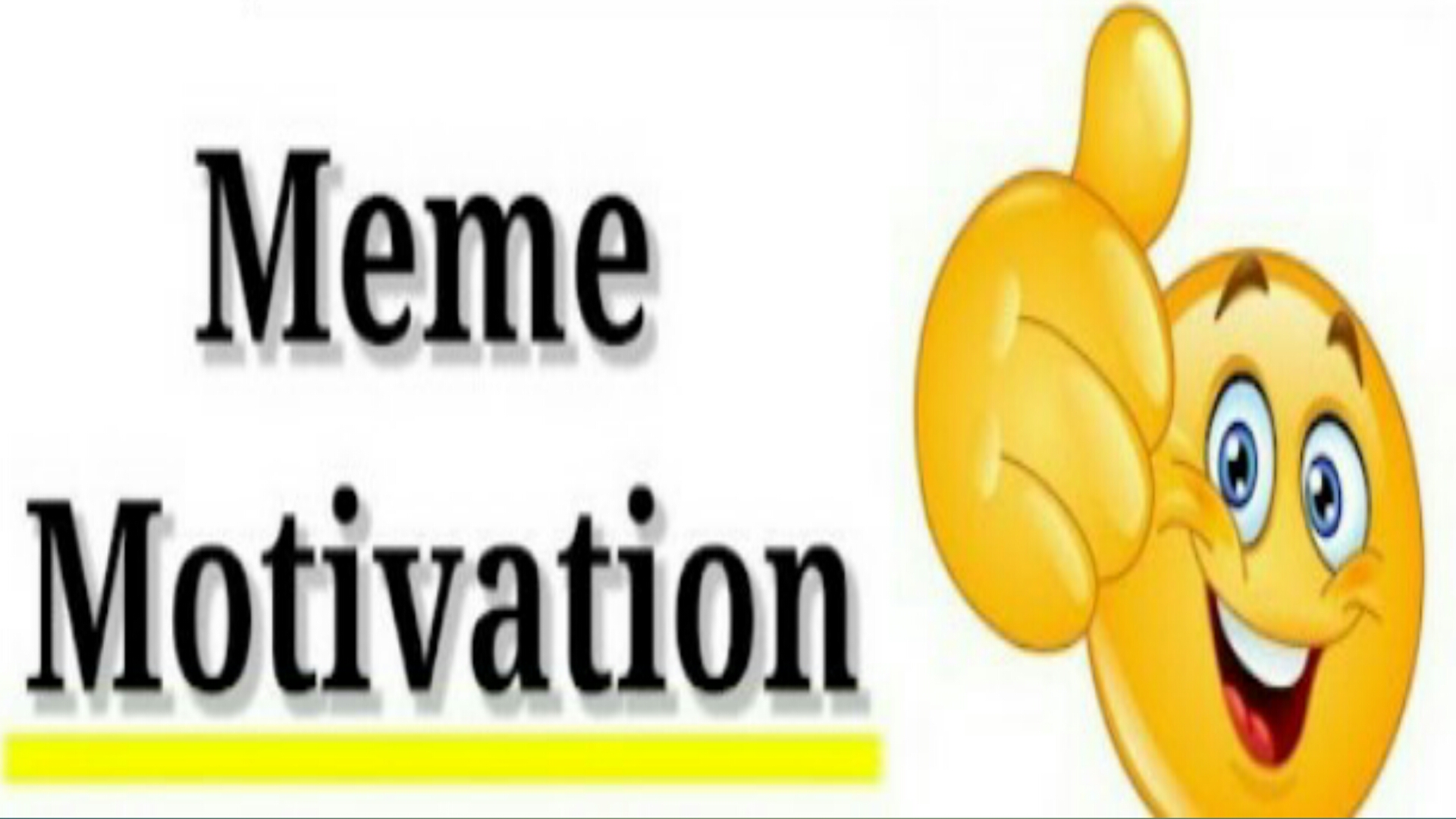 Meme Motivation
