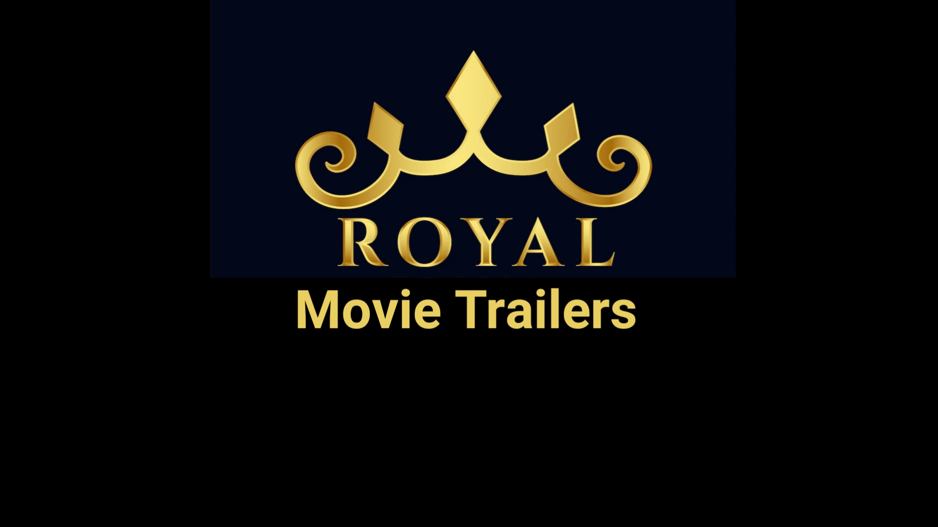 Royal Movie Trailers