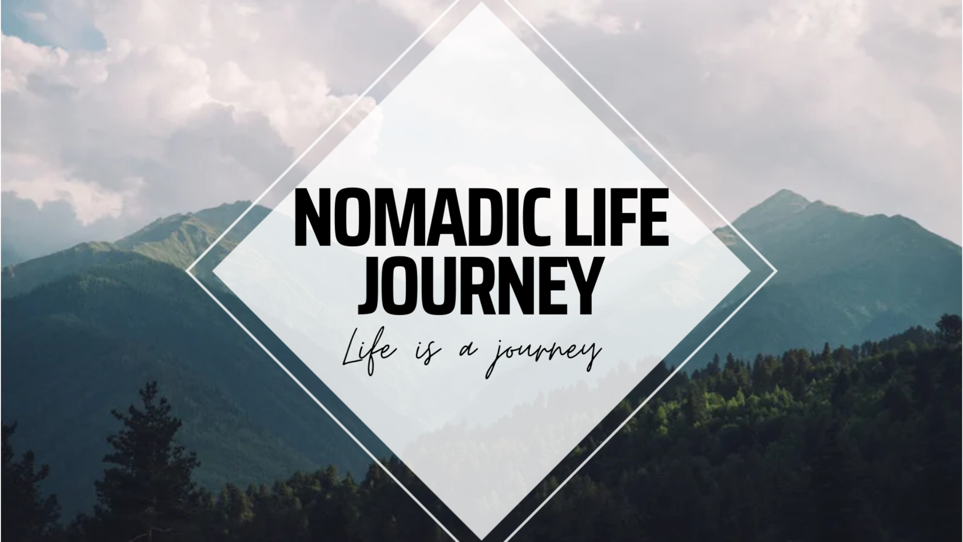 Nomadic Life Journey