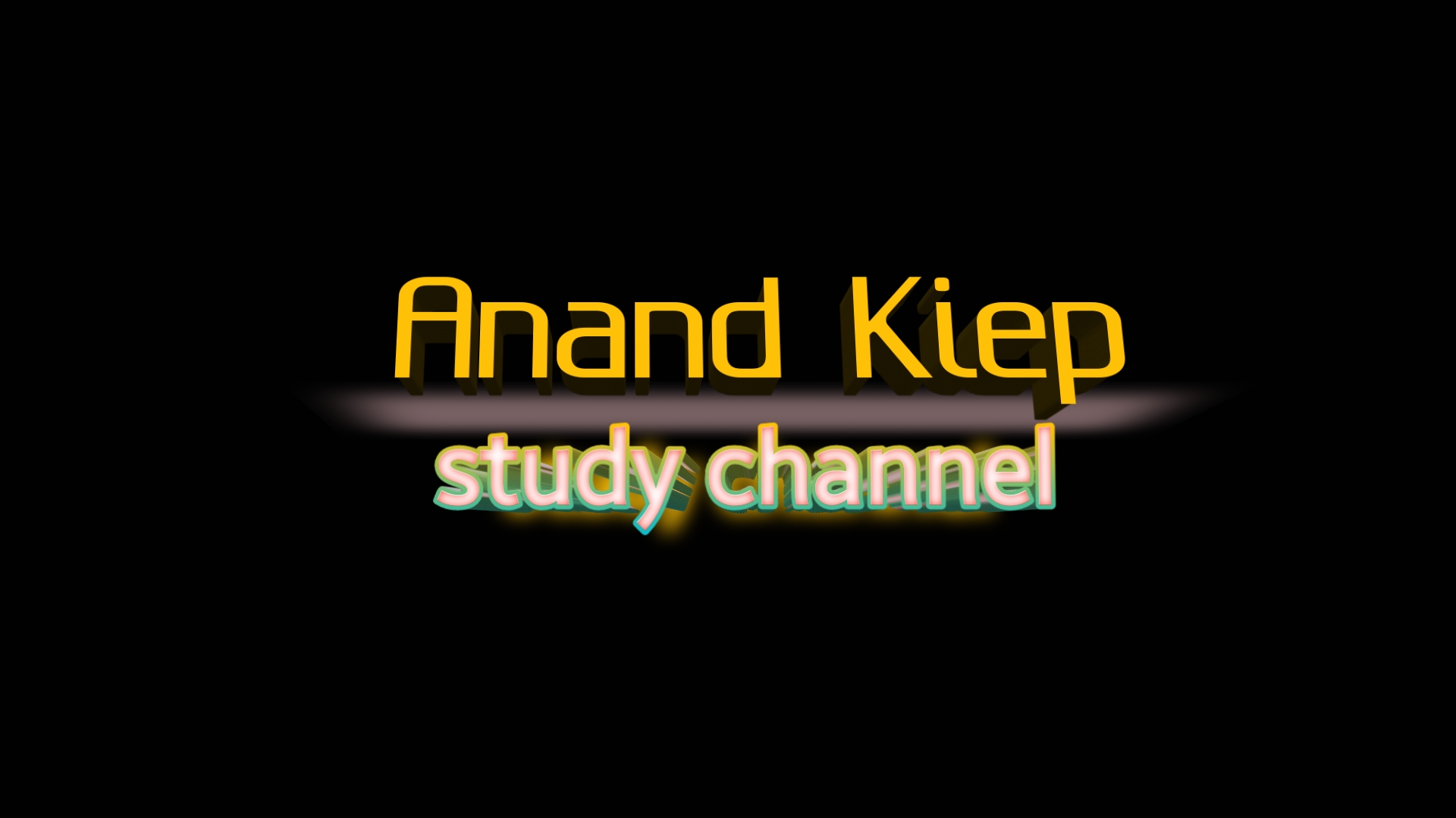 Anand Kiep ( study channel)