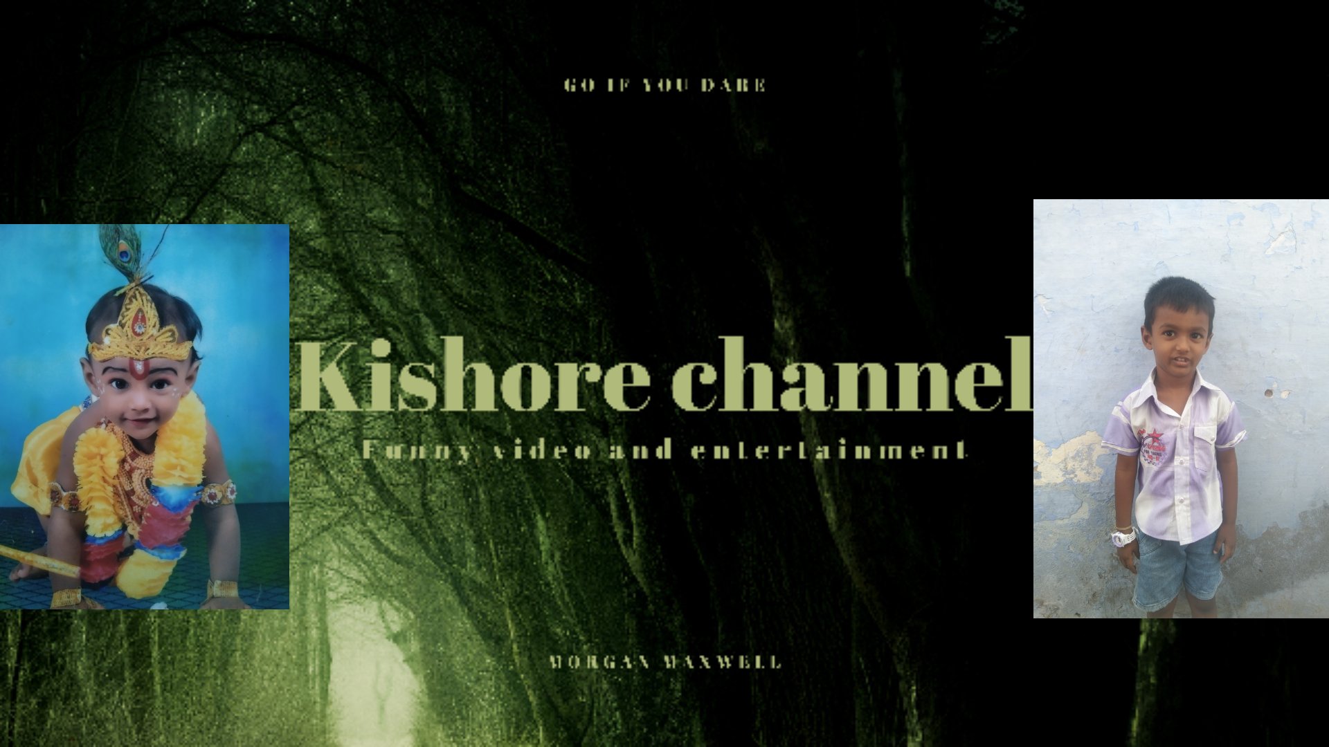 Kishore channel