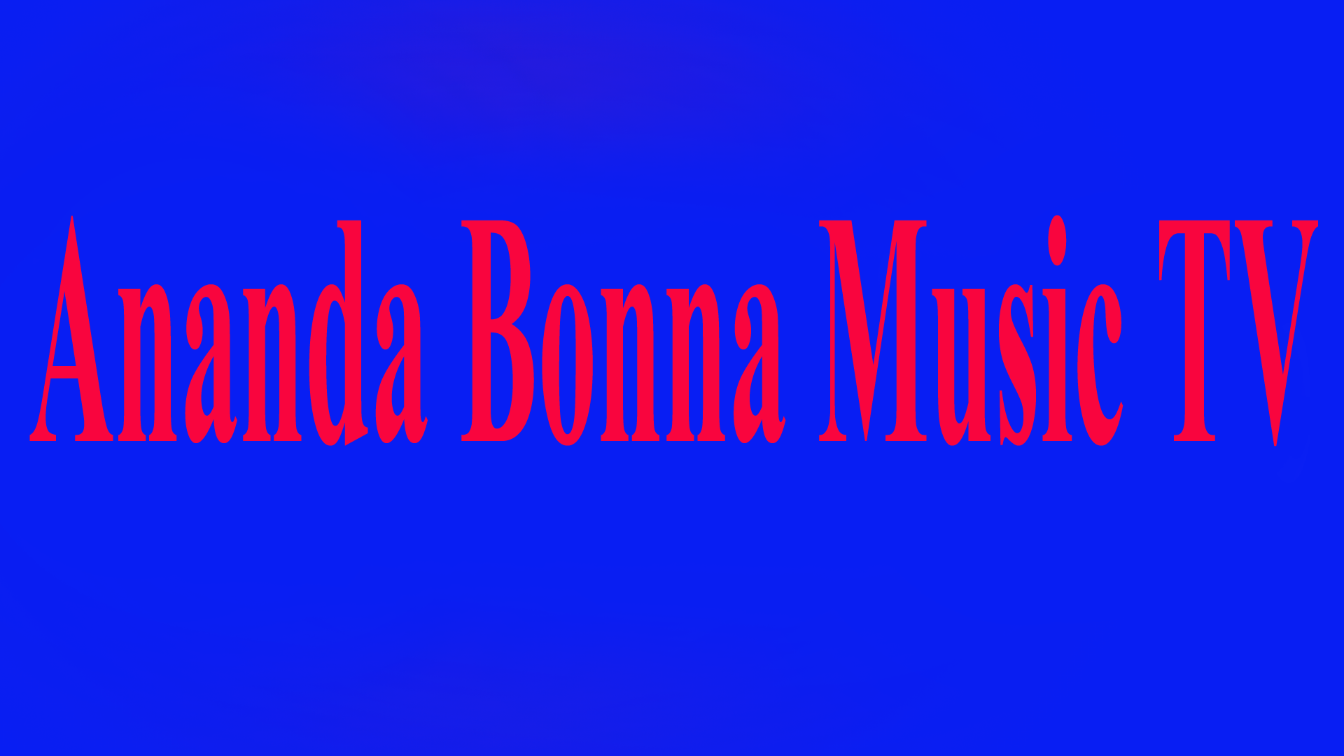 Ananda Bonna Music TV