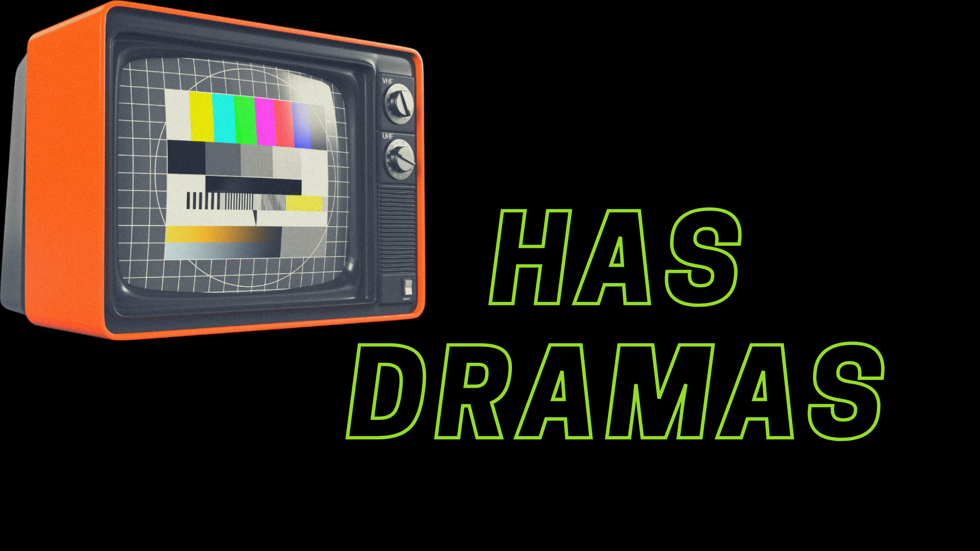 HAS DRAMAS
