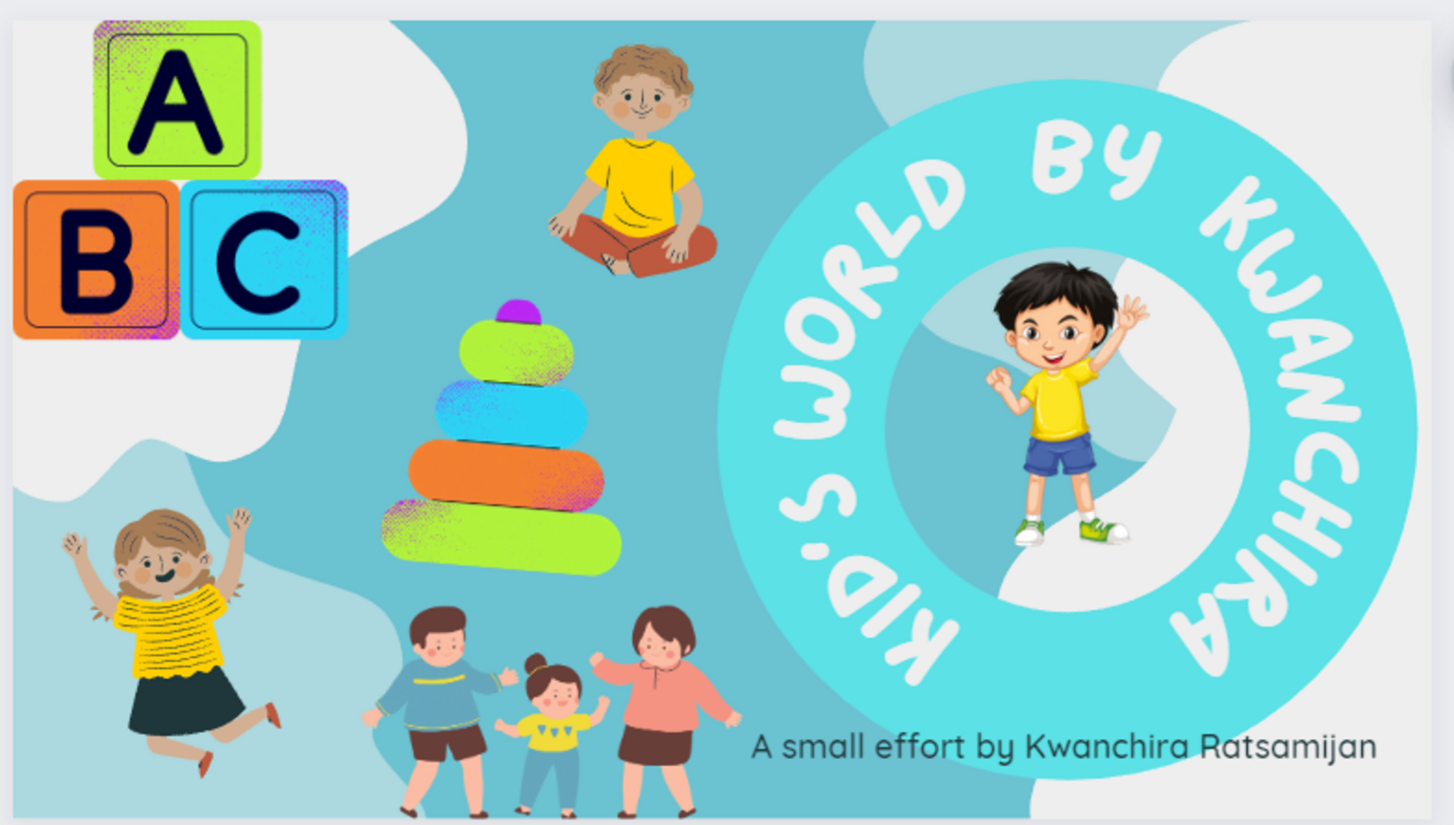 Kids World by Kwanchira
